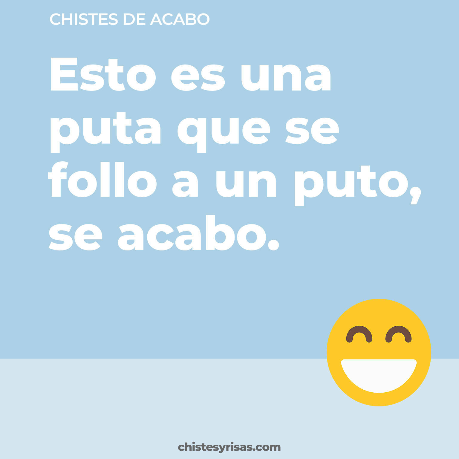 chistes de Acabo cortos