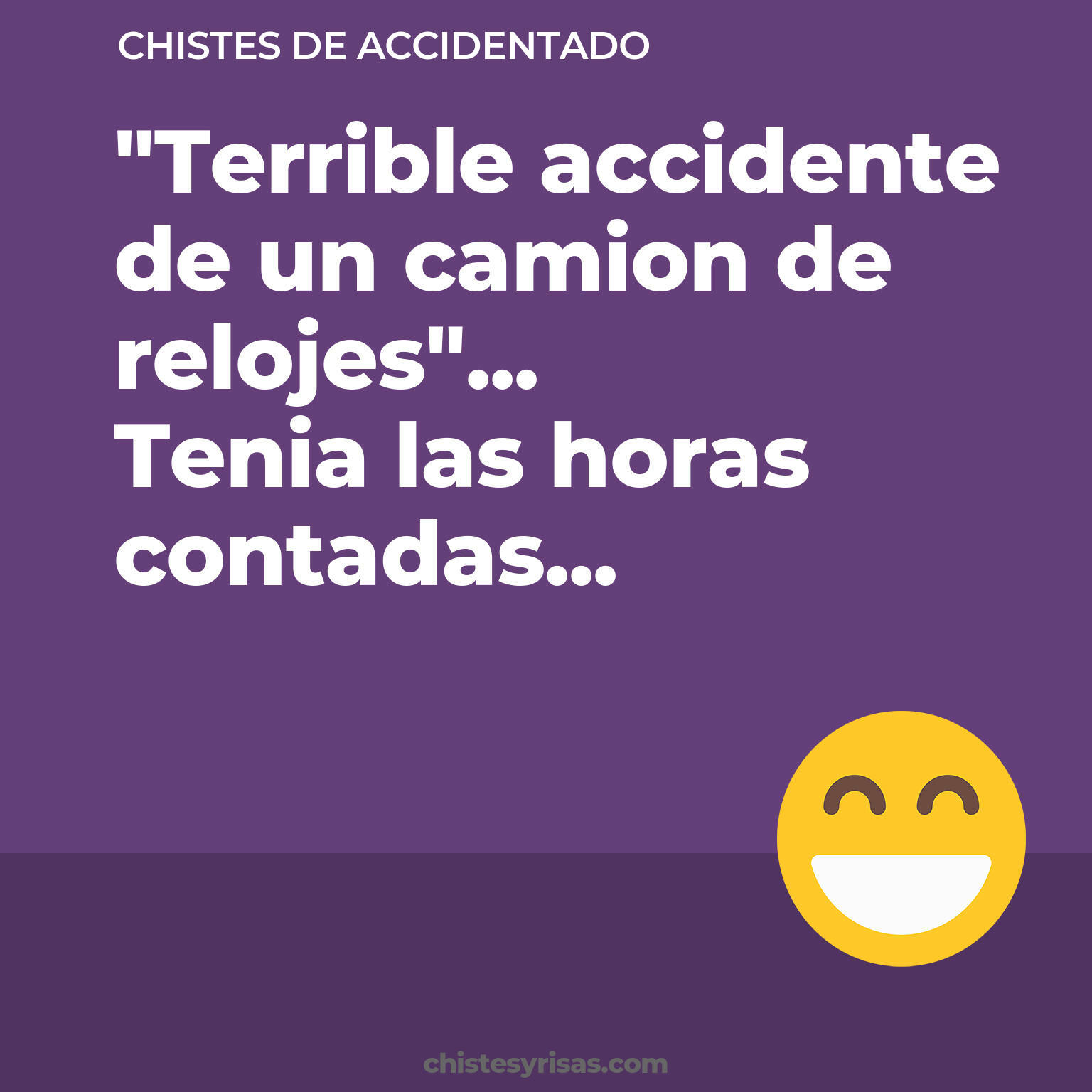 chistes de Accidentado buenos