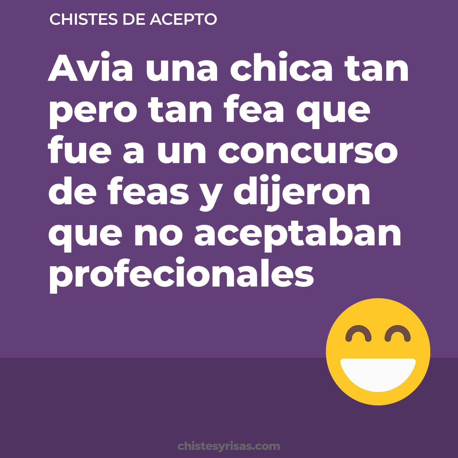 chistes de Acepto buenos