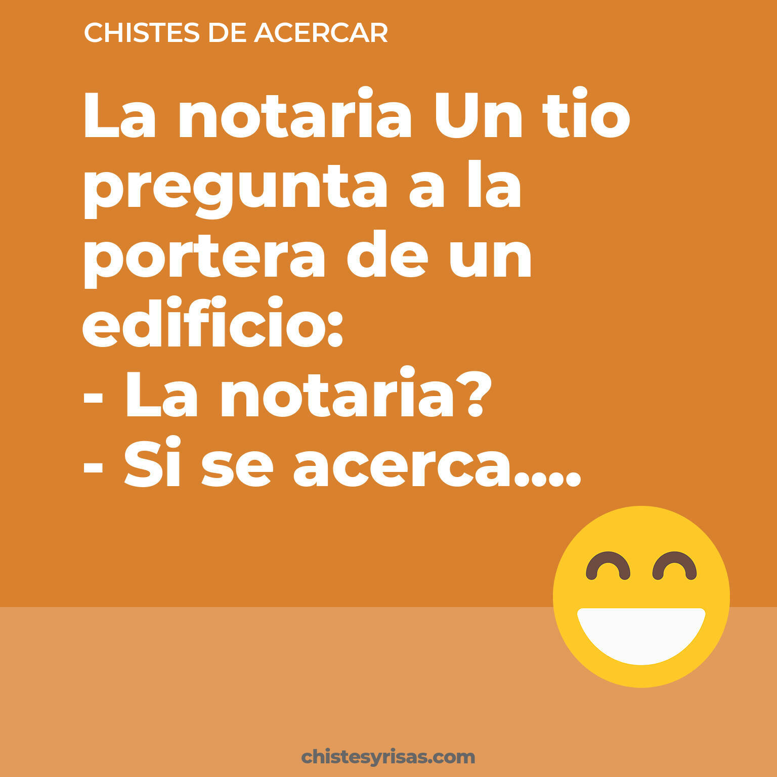 chistes de Acercar buenos