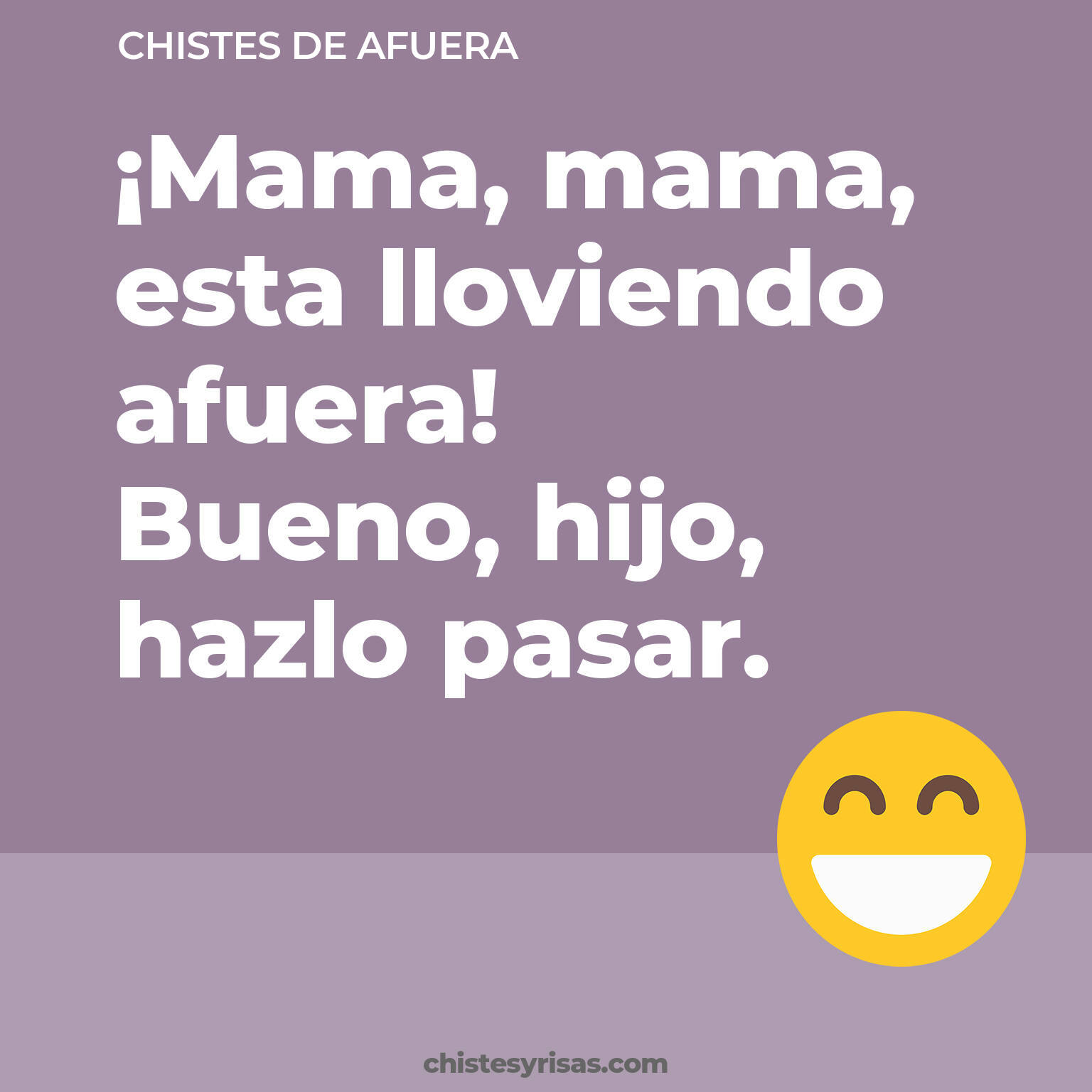 chistes de Afuera buenos