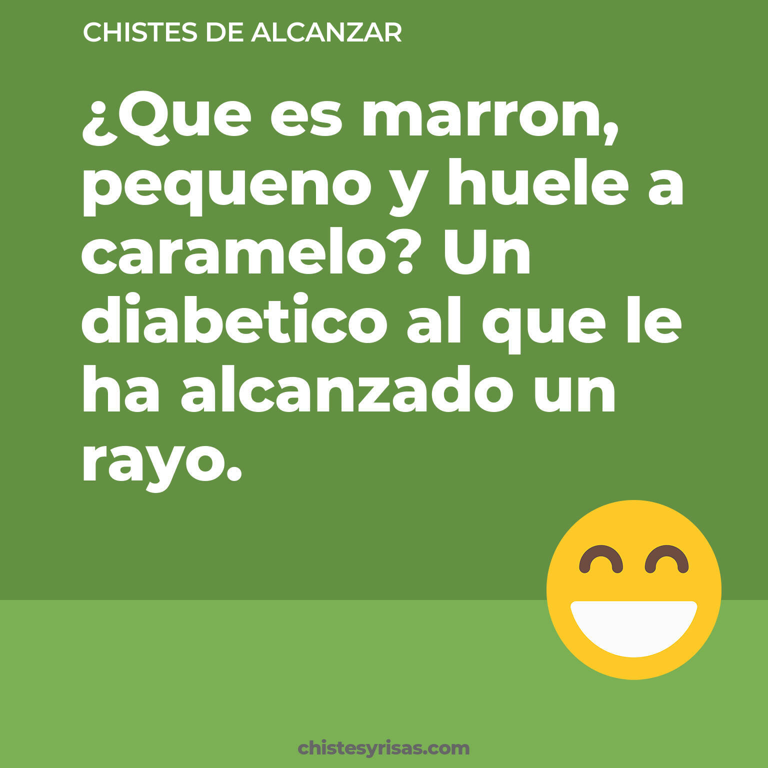 chistes de Alcanzar buenos