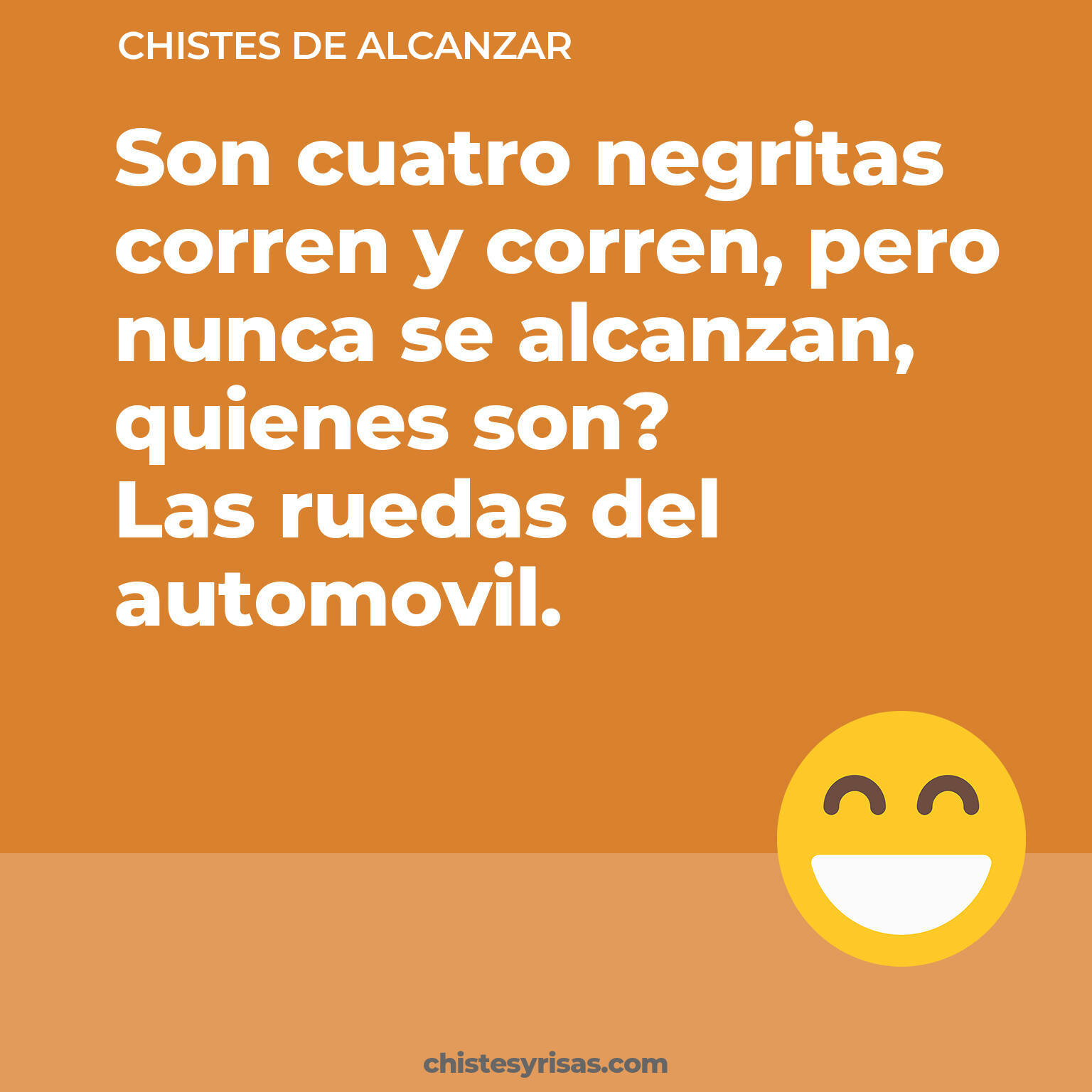 chistes de Alcanzar cortos