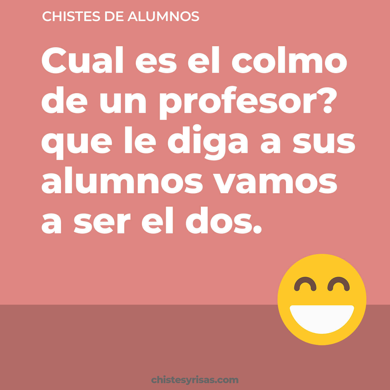 chistes de Alumnos buenos