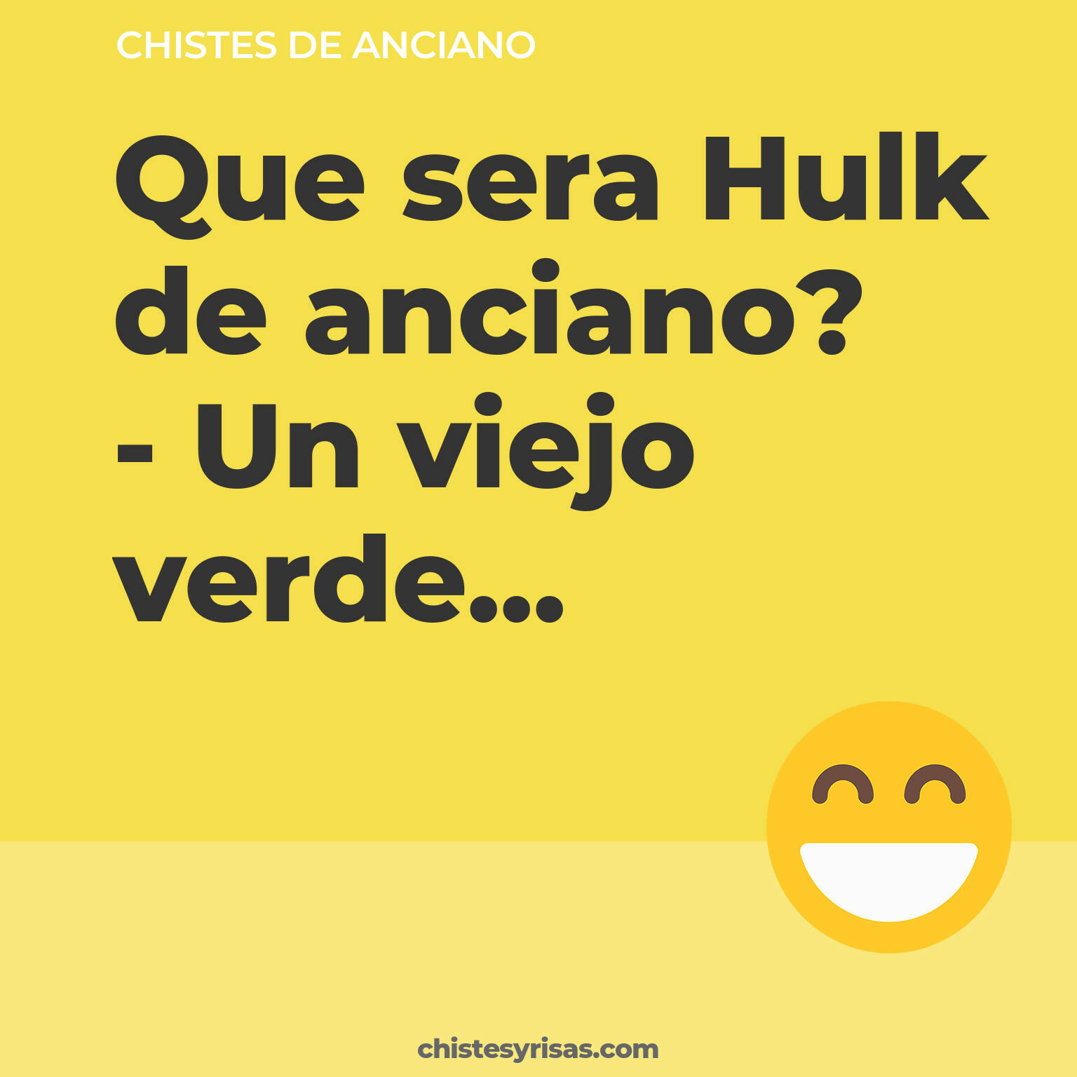 chistes de Anciano cortos