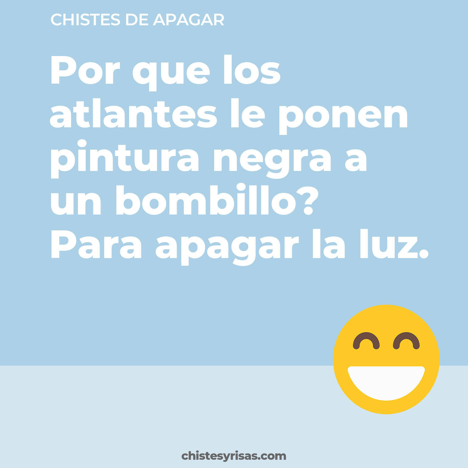 chistes de Apagar cortos