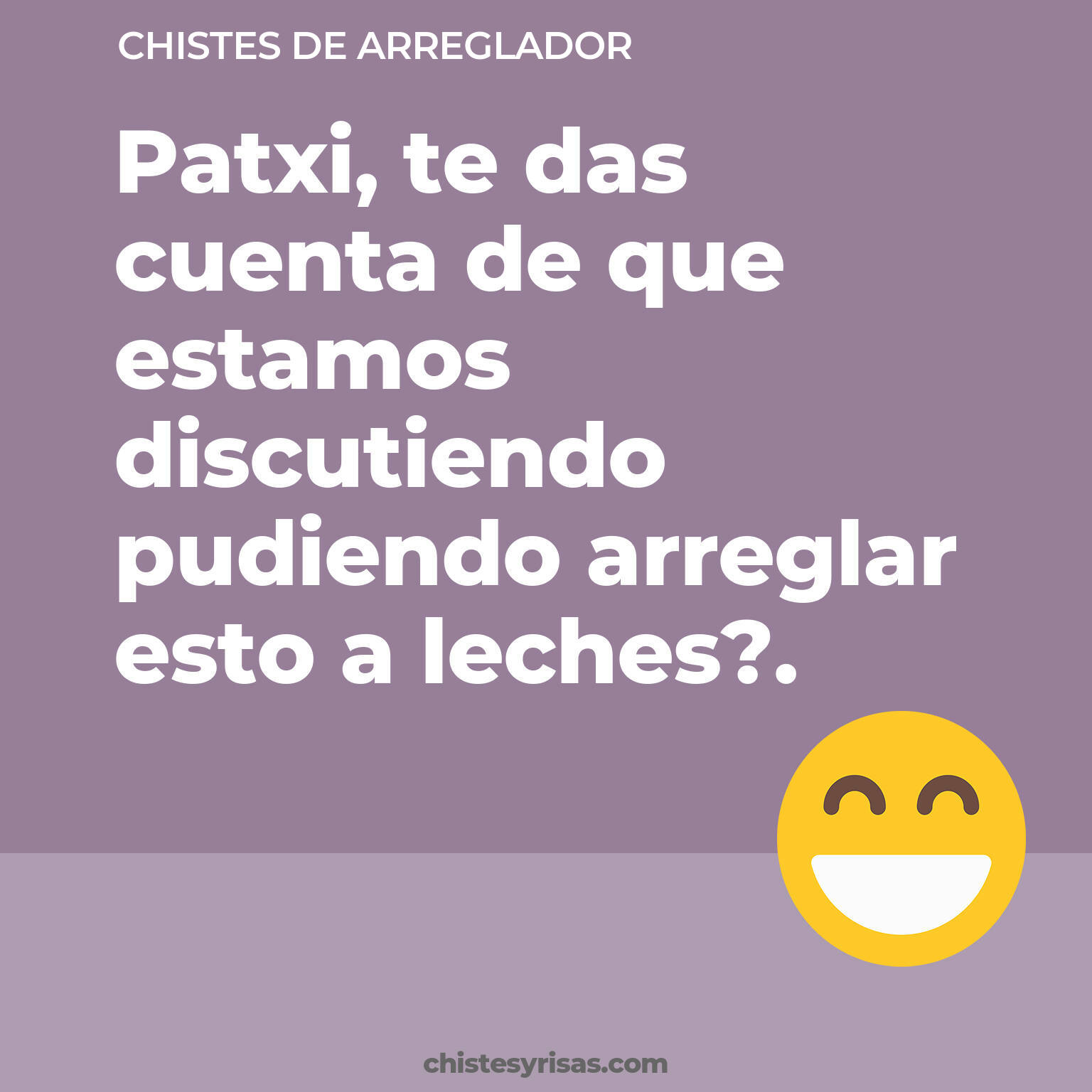 chistes de Arreglador más graciosos