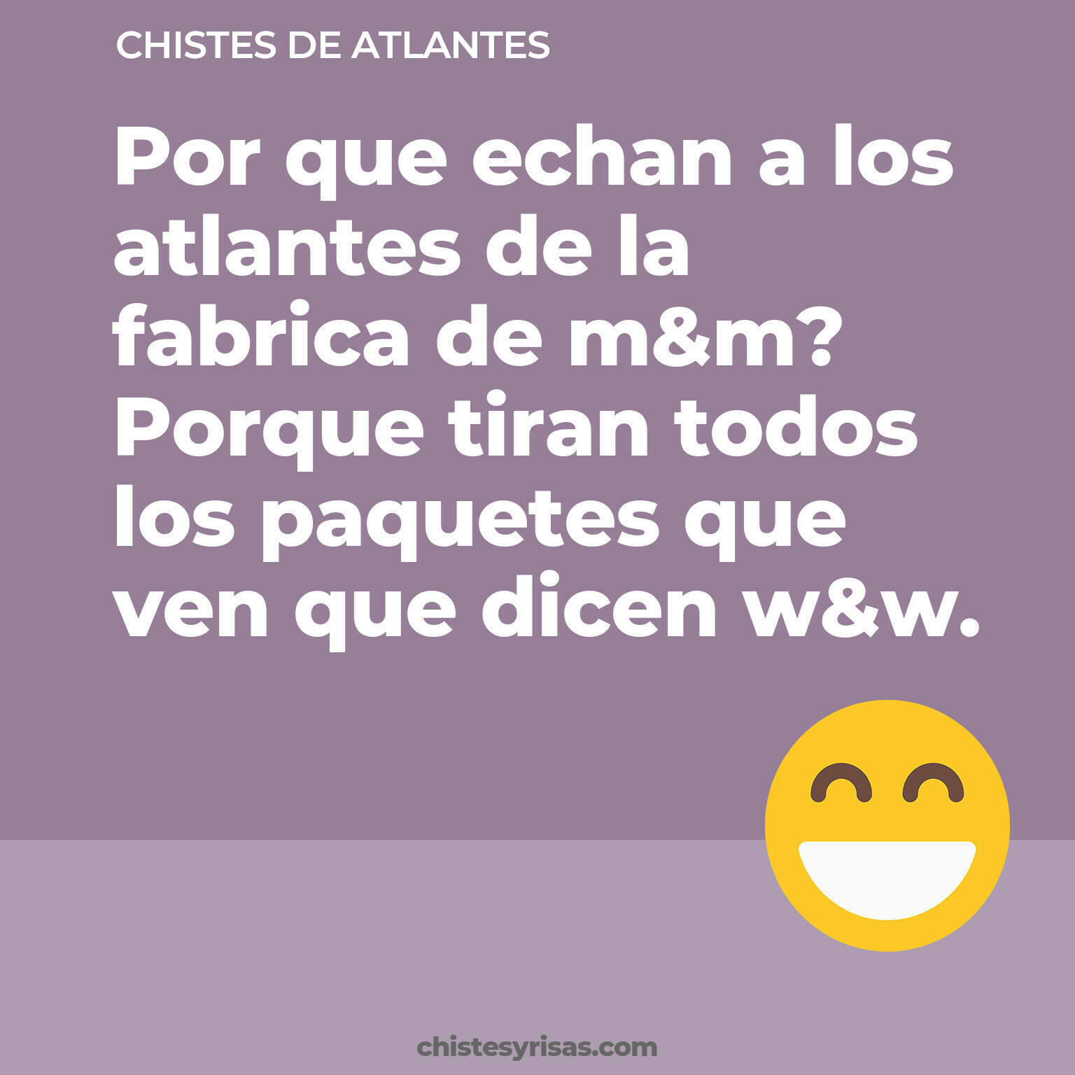 chistes de Atlantes cortos