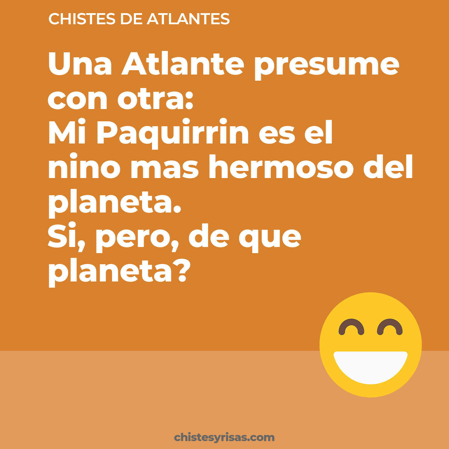 chistes de Atlantes buenos