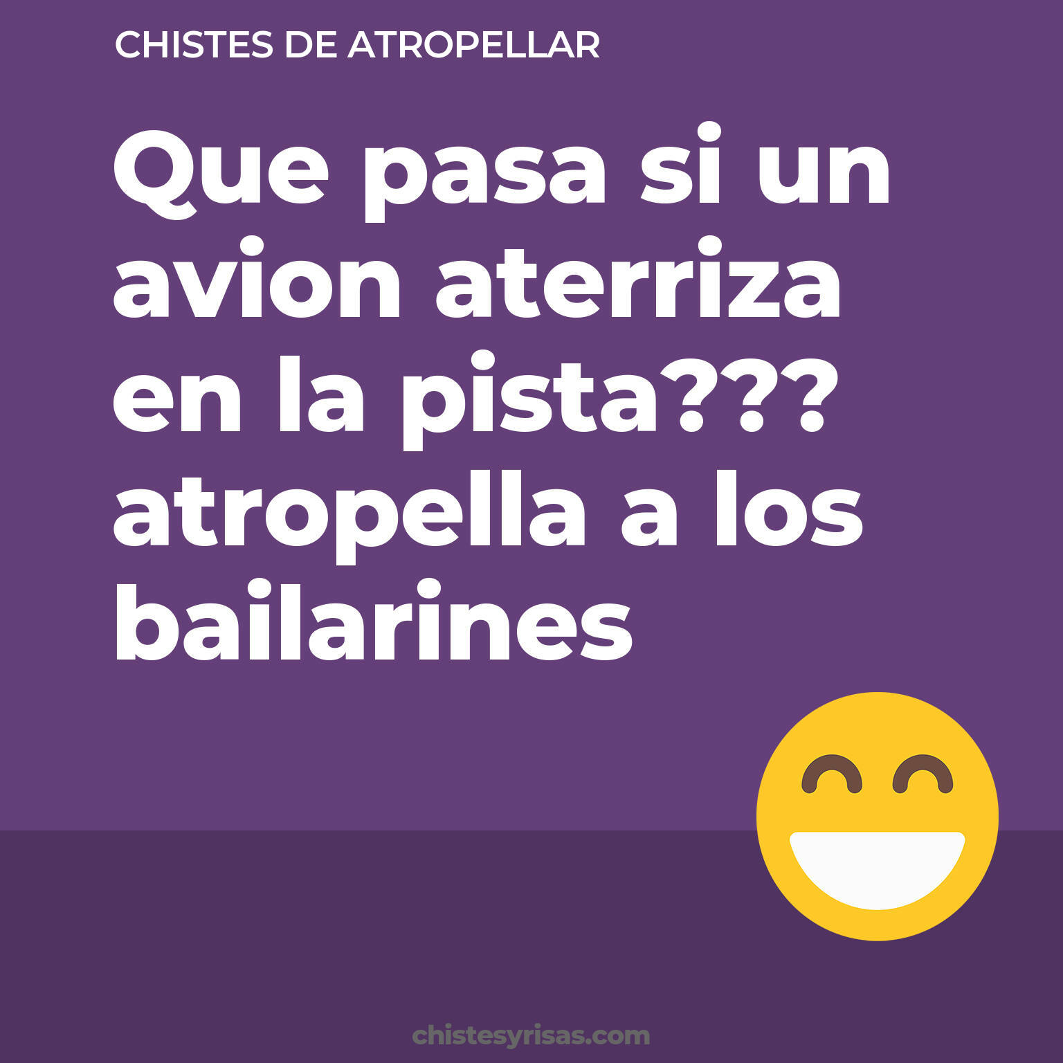 chistes de Atropellar cortos