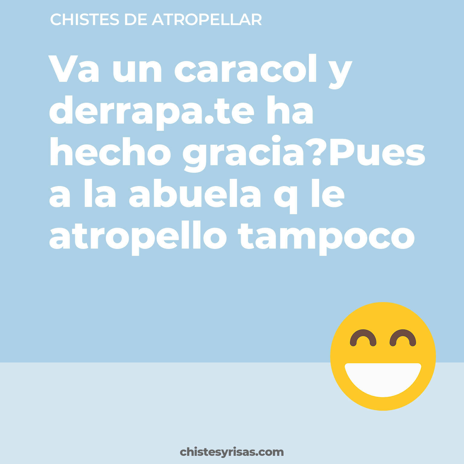 chistes de Atropellar buenos