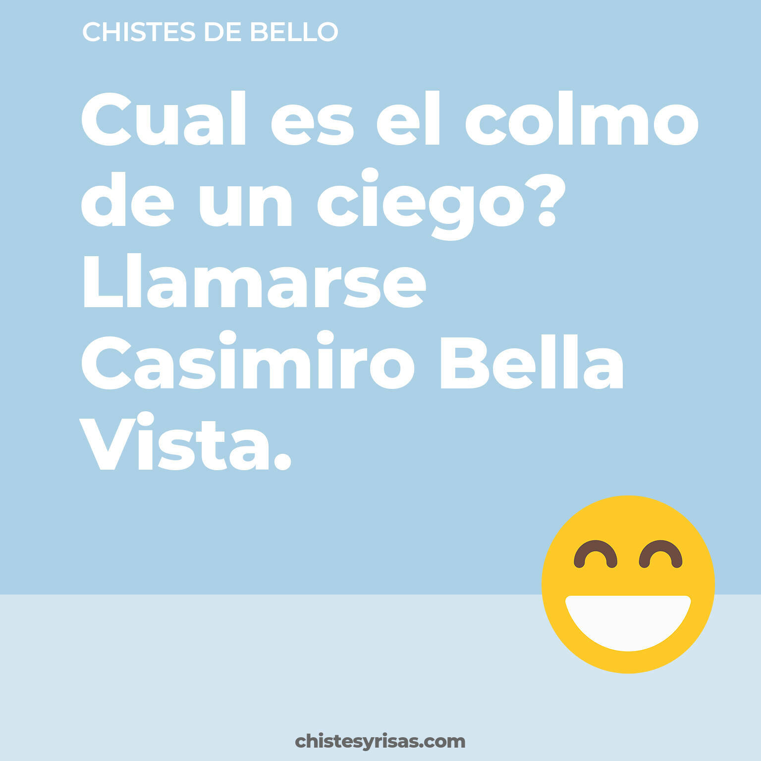 chistes de Bello cortos