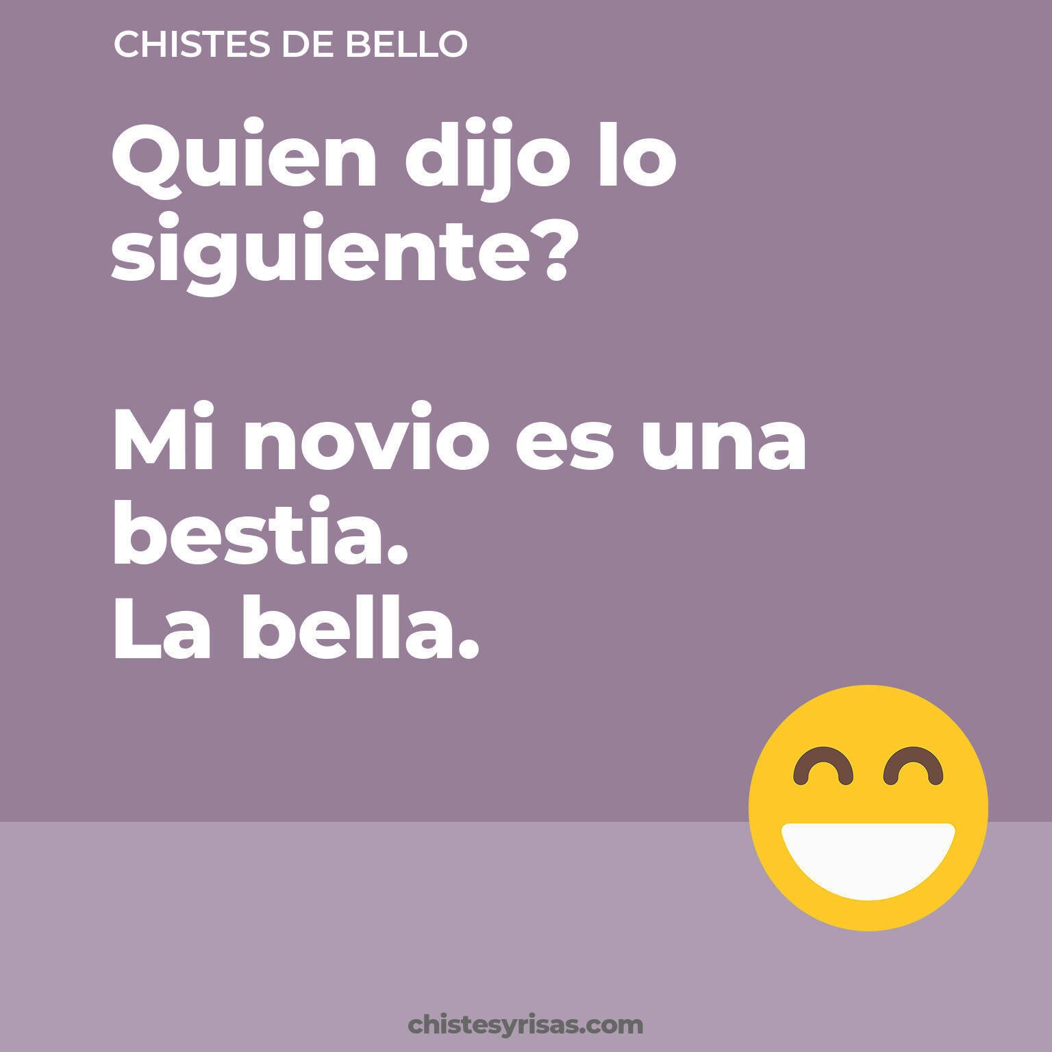 chistes de Bello buenos