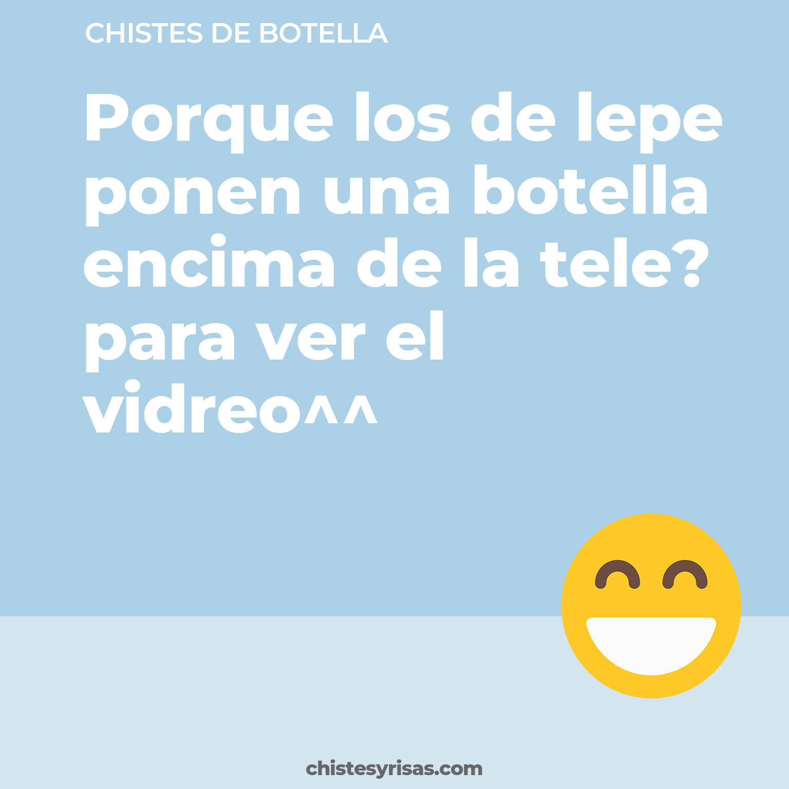 chistes de Botella más graciosos