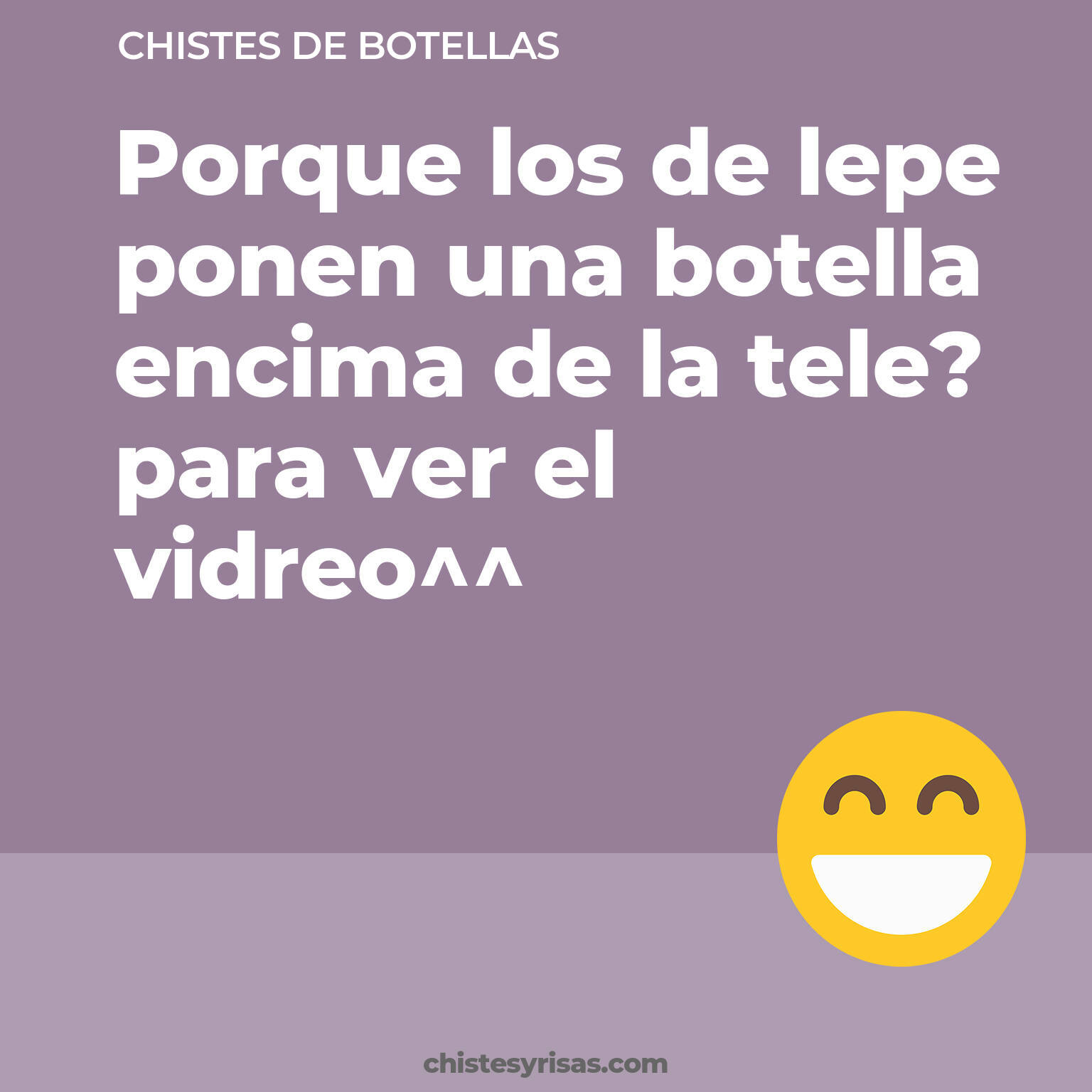 chistes de Botellas más graciosos