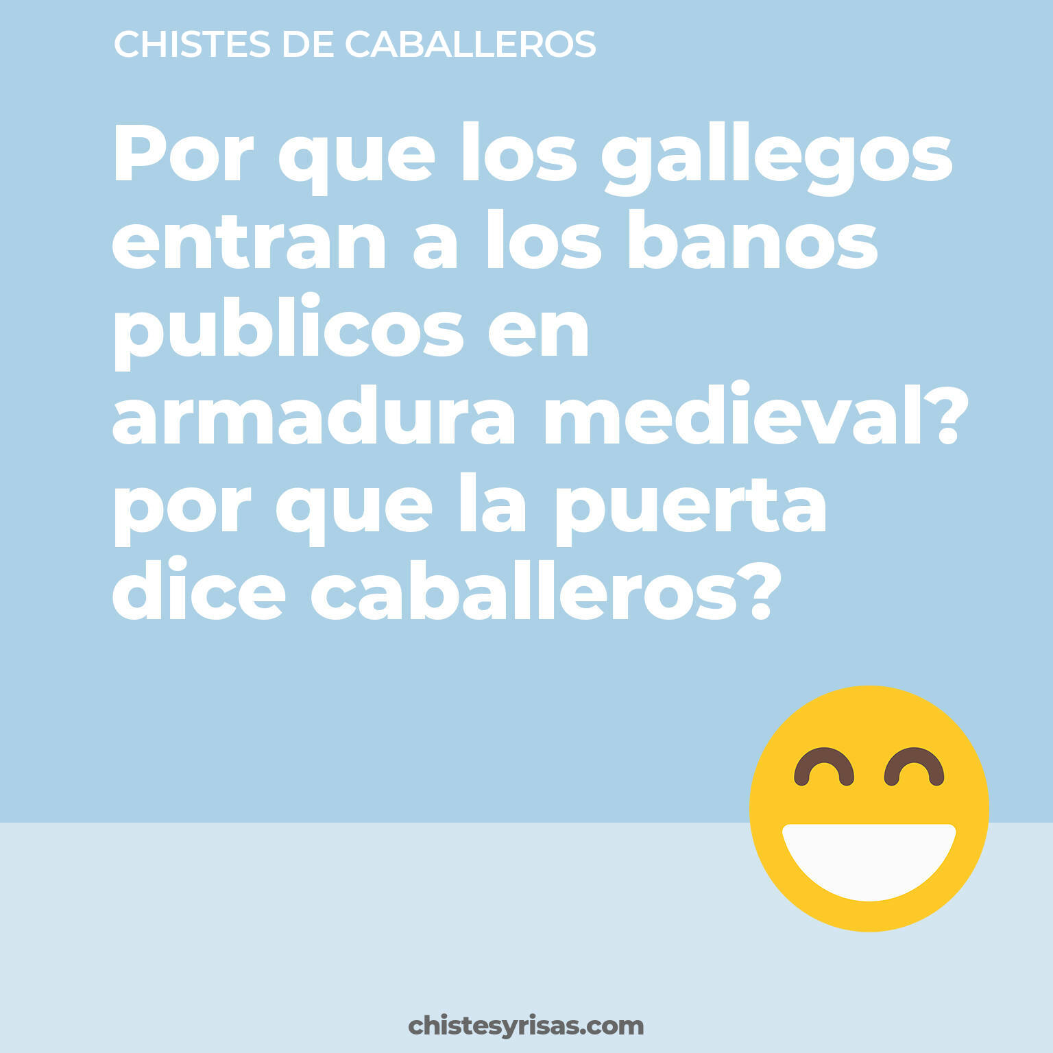 chistes de Caballeros más graciosos