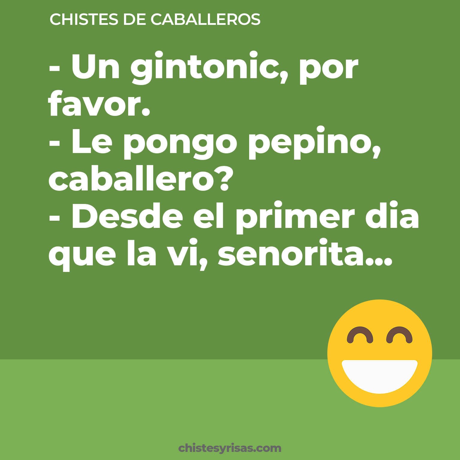 chistes de Caballeros buenos