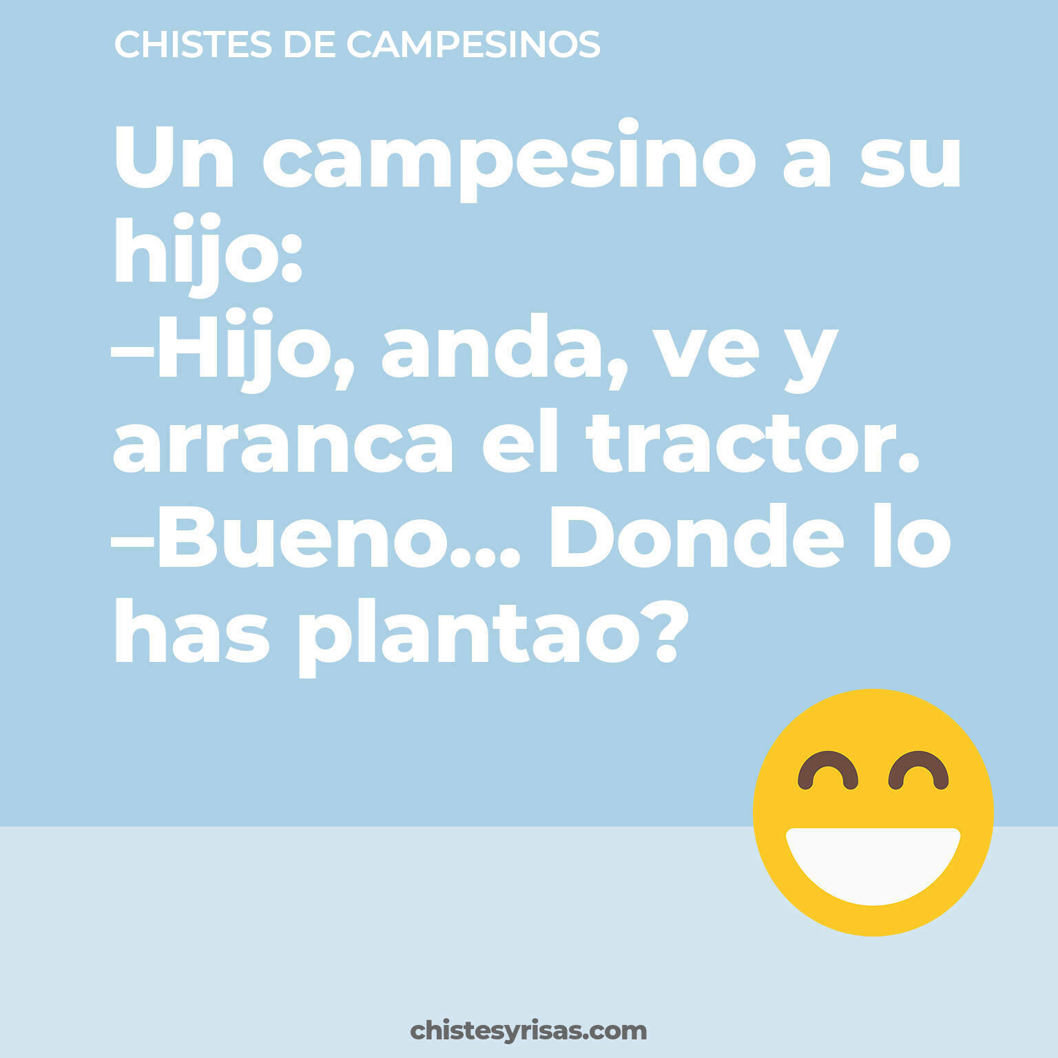 chistes de Campesinos buenos