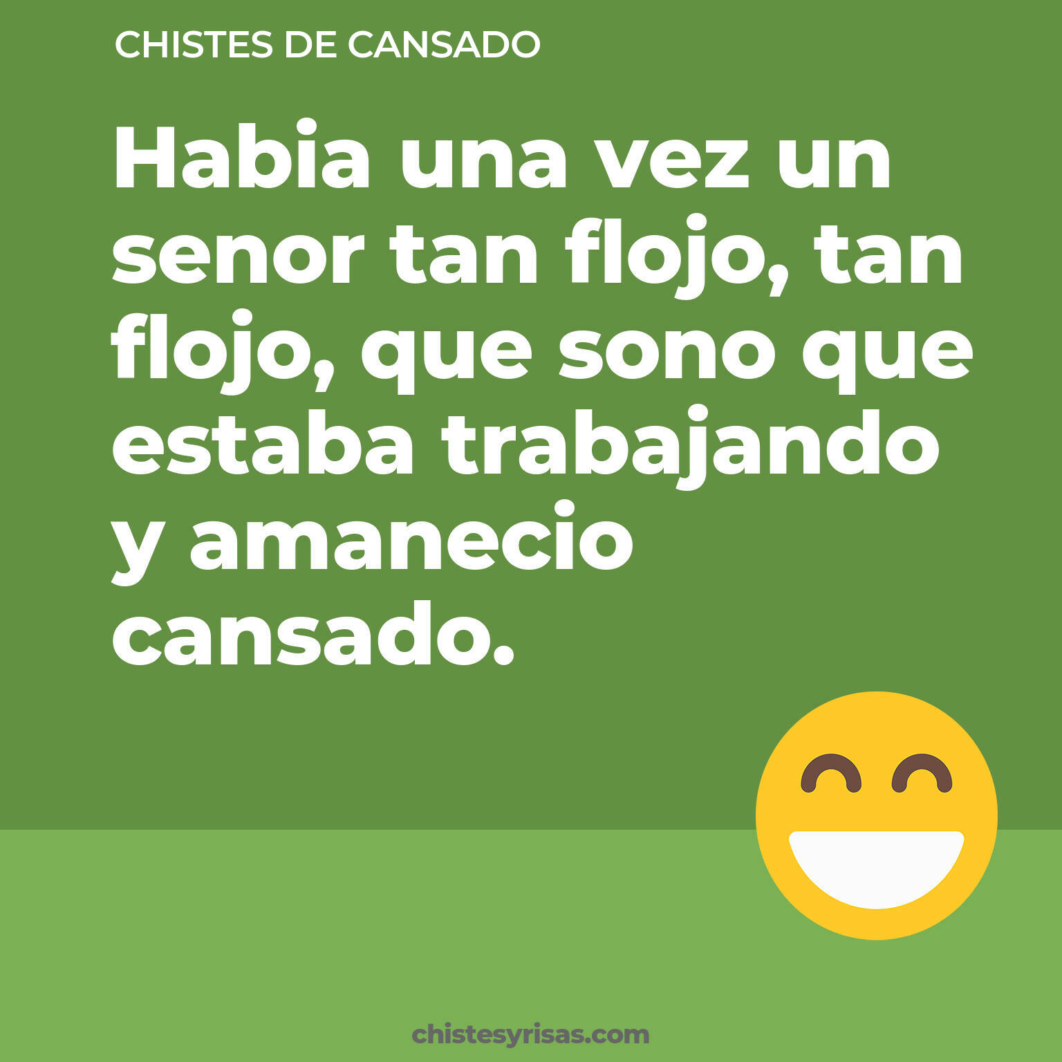 chistes de Cansado más graciosos