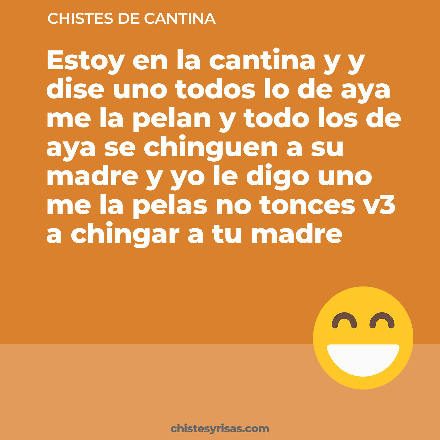 chistes de Cantina más graciosos