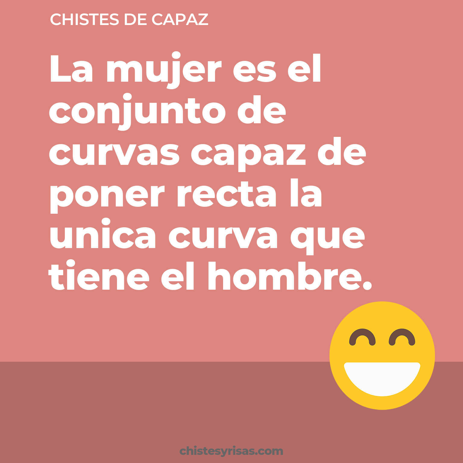 chistes de Capaz cortos