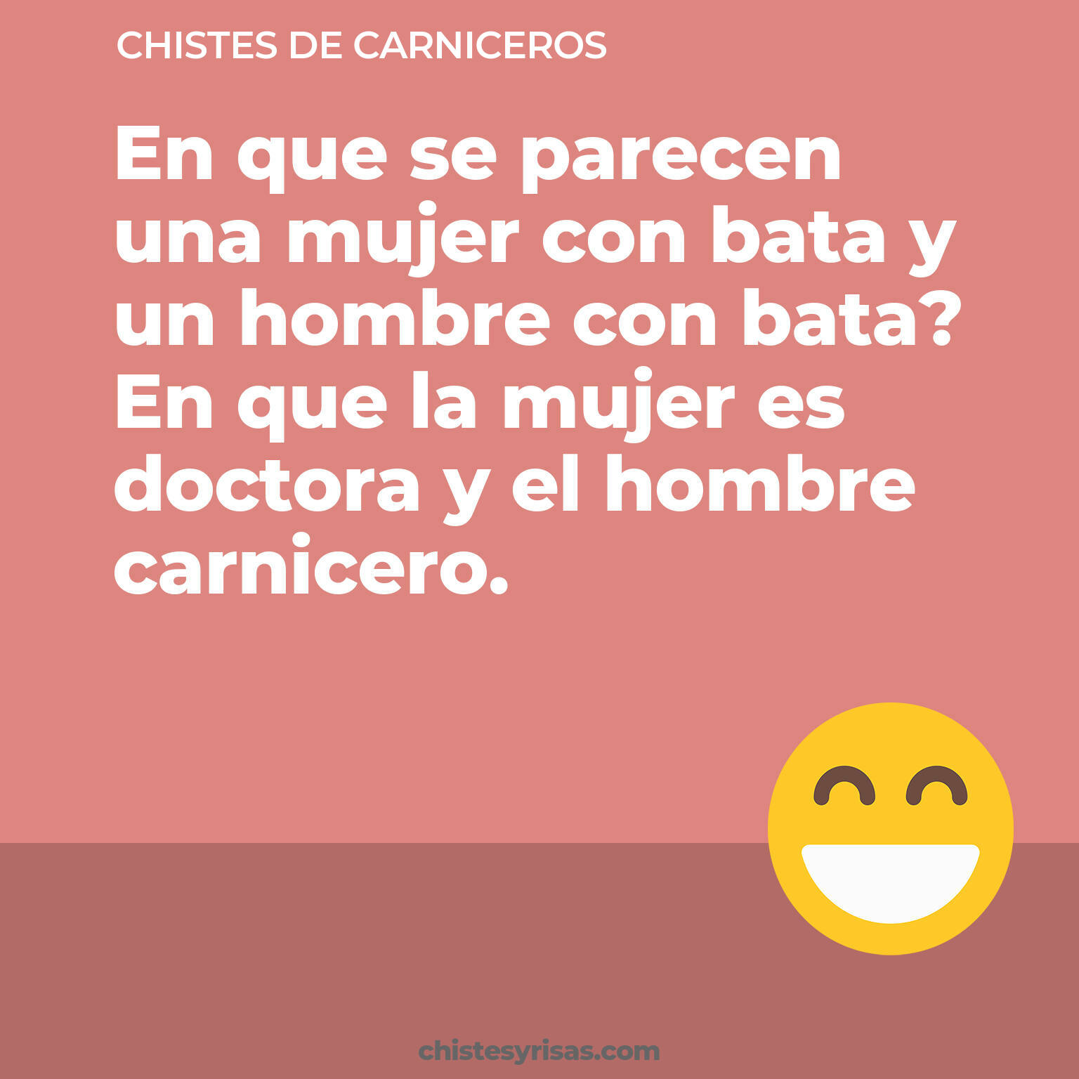 chistes de Carniceros buenos