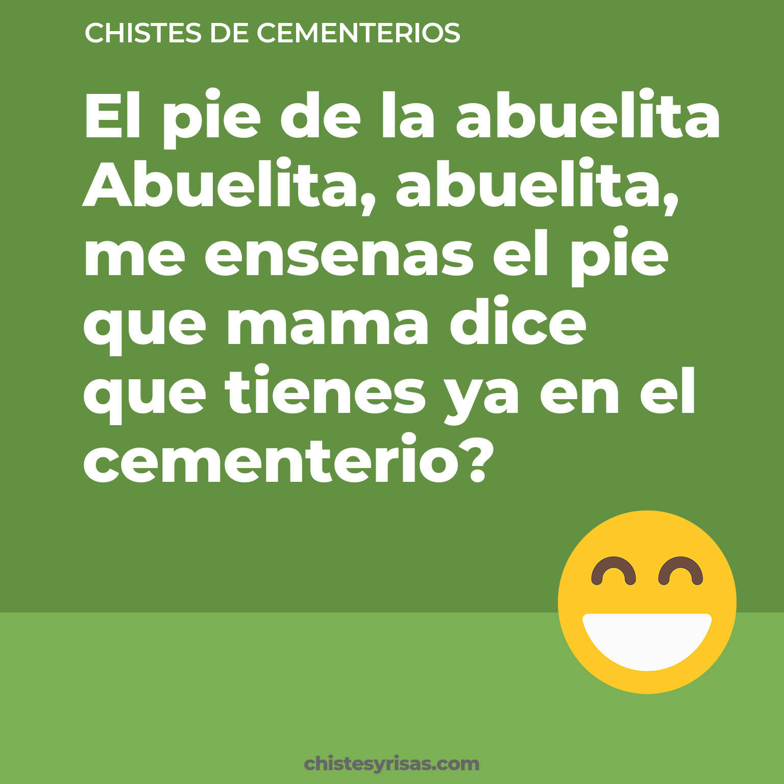 chistes de Cementerios buenos