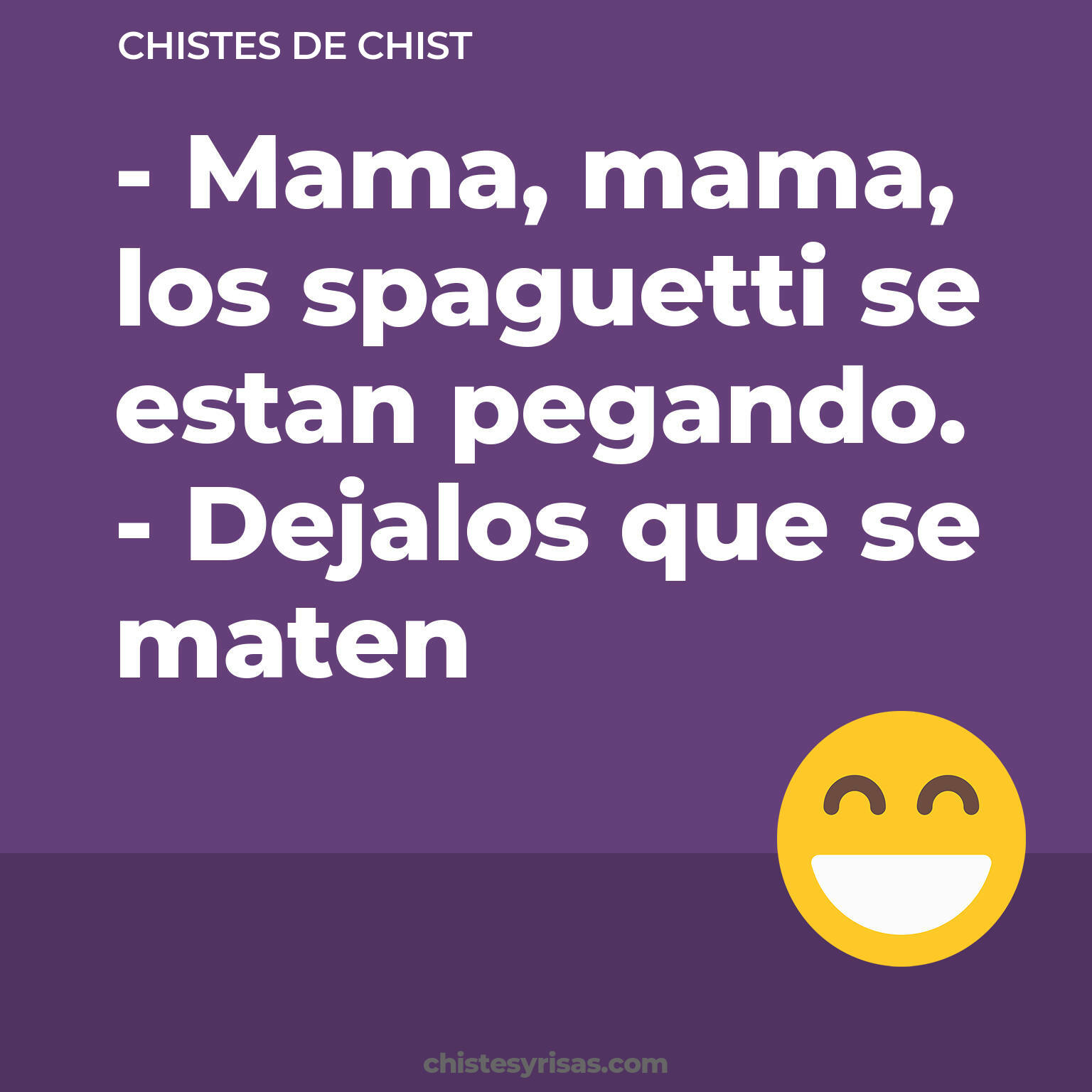 chistes de Chist buenos