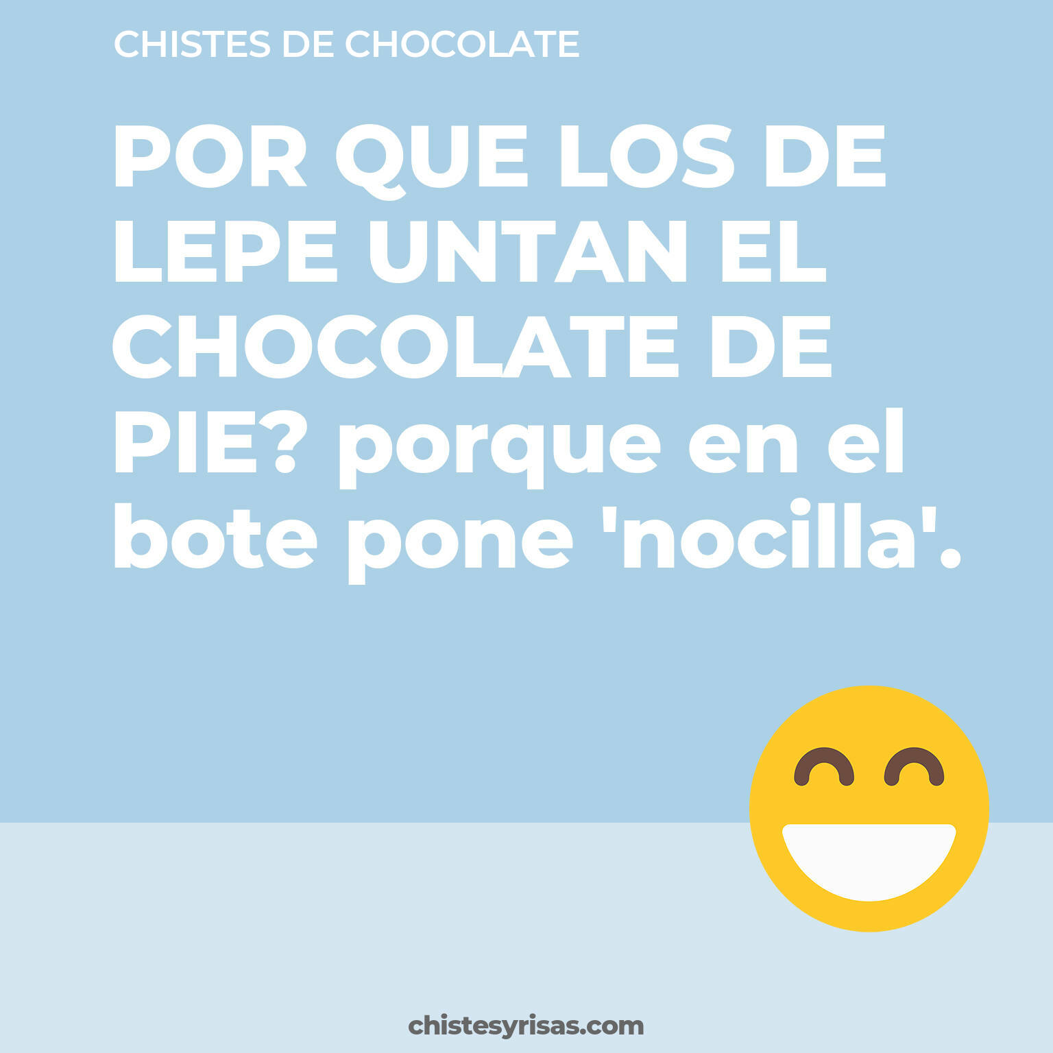 chistes de Chocolate cortos