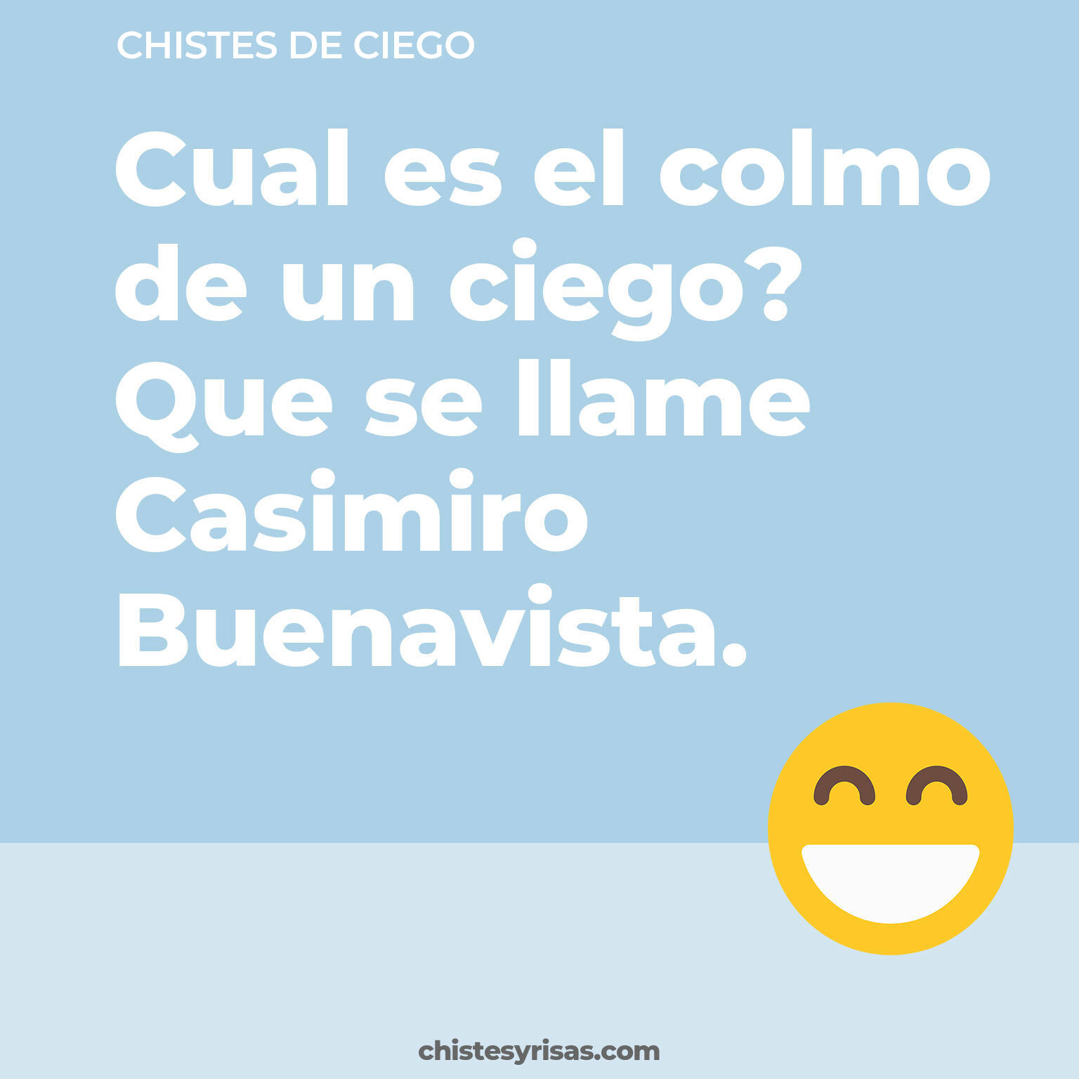 chistes de Ciego buenos