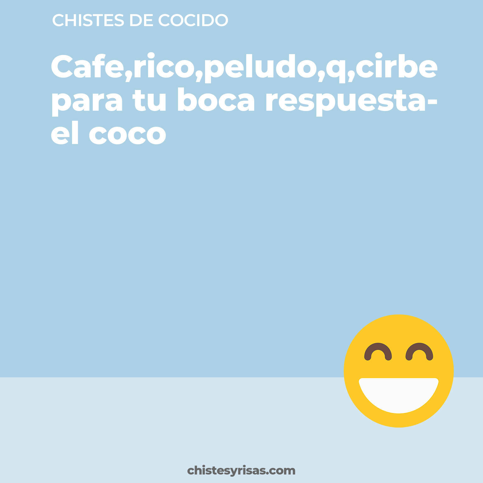 chistes de Cocido cortos