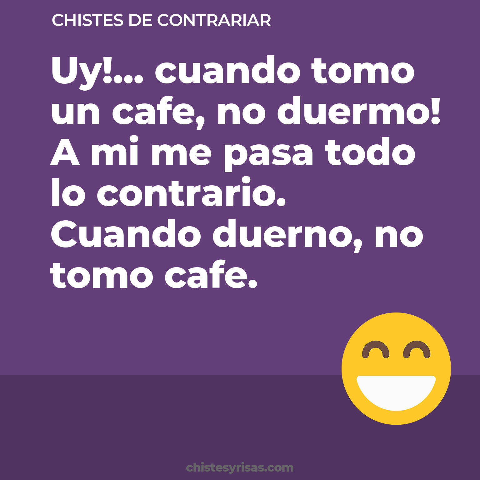 chistes de Contrariar buenos