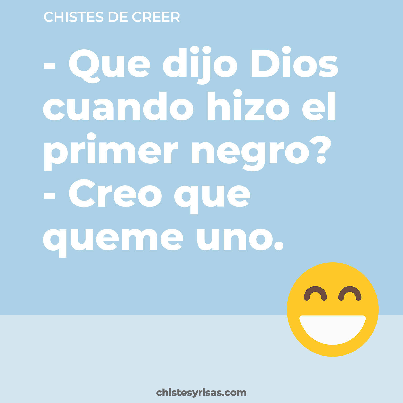 chistes de Creer buenos