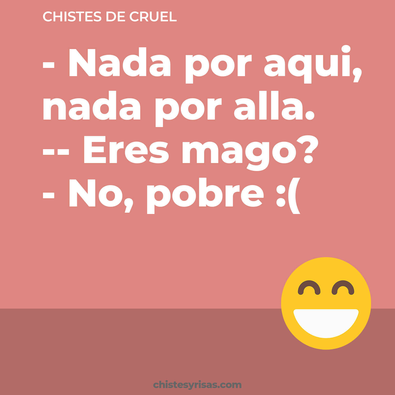 chistes de Cruel cortos