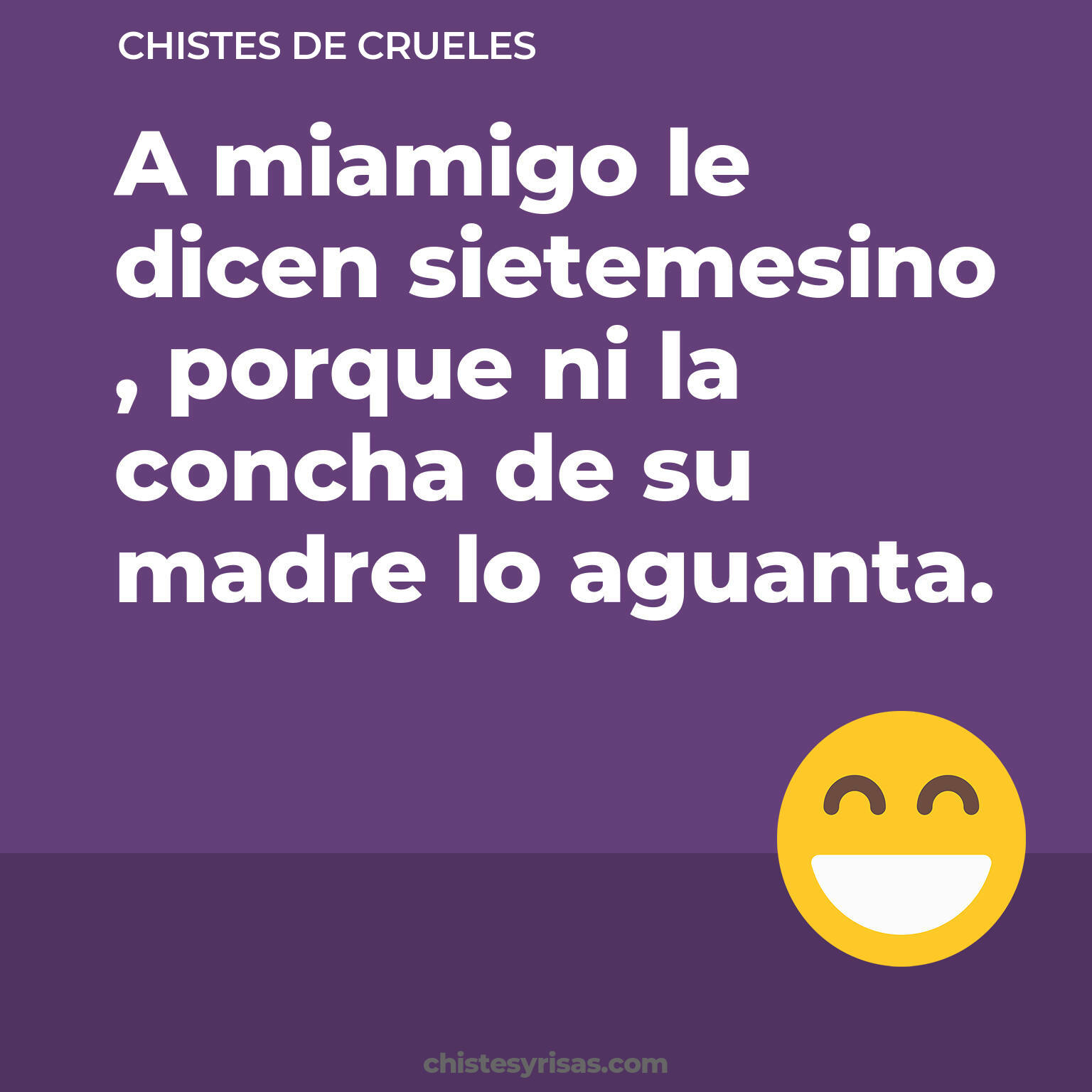 chistes de Crueles más graciosos