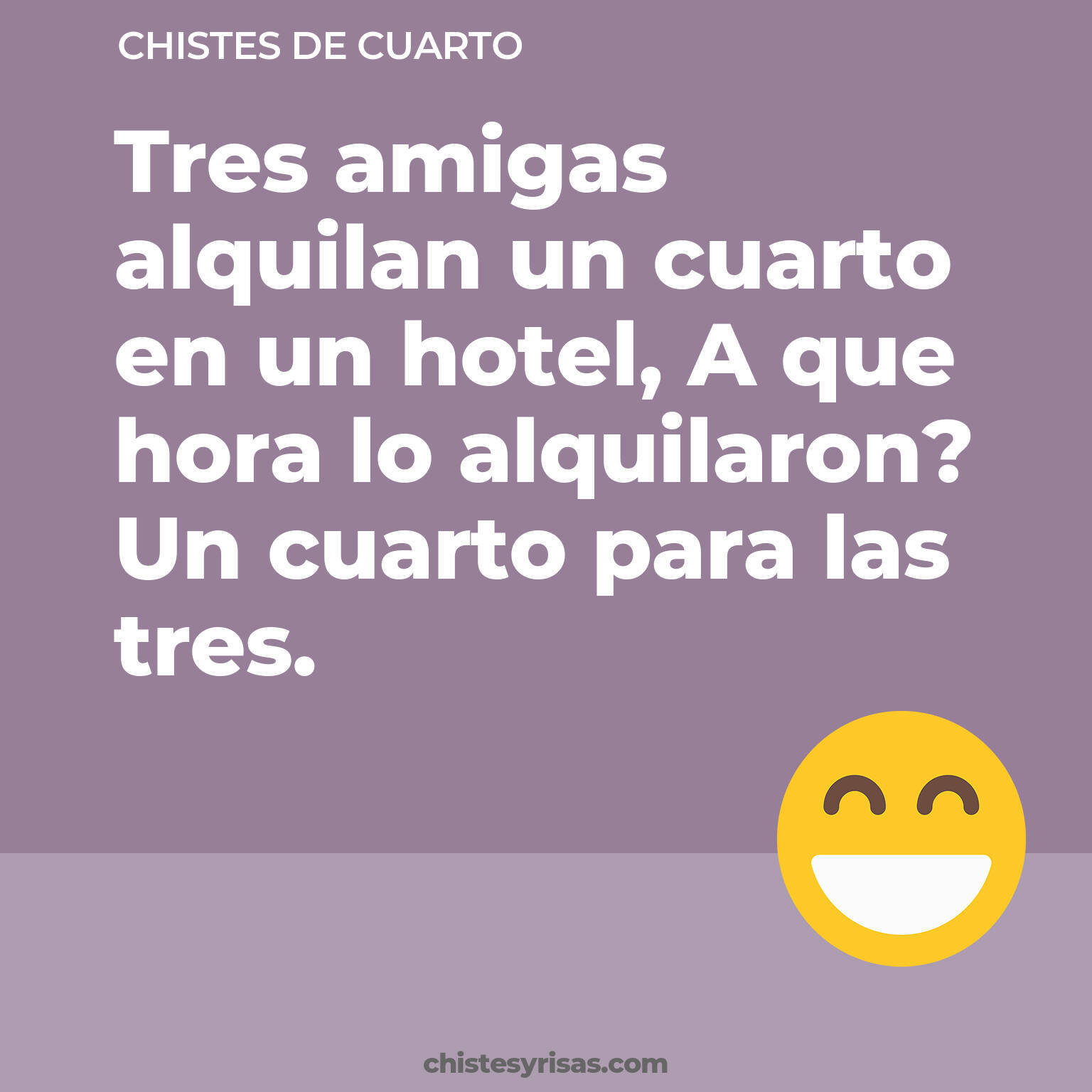 chistes de Cuarto buenos