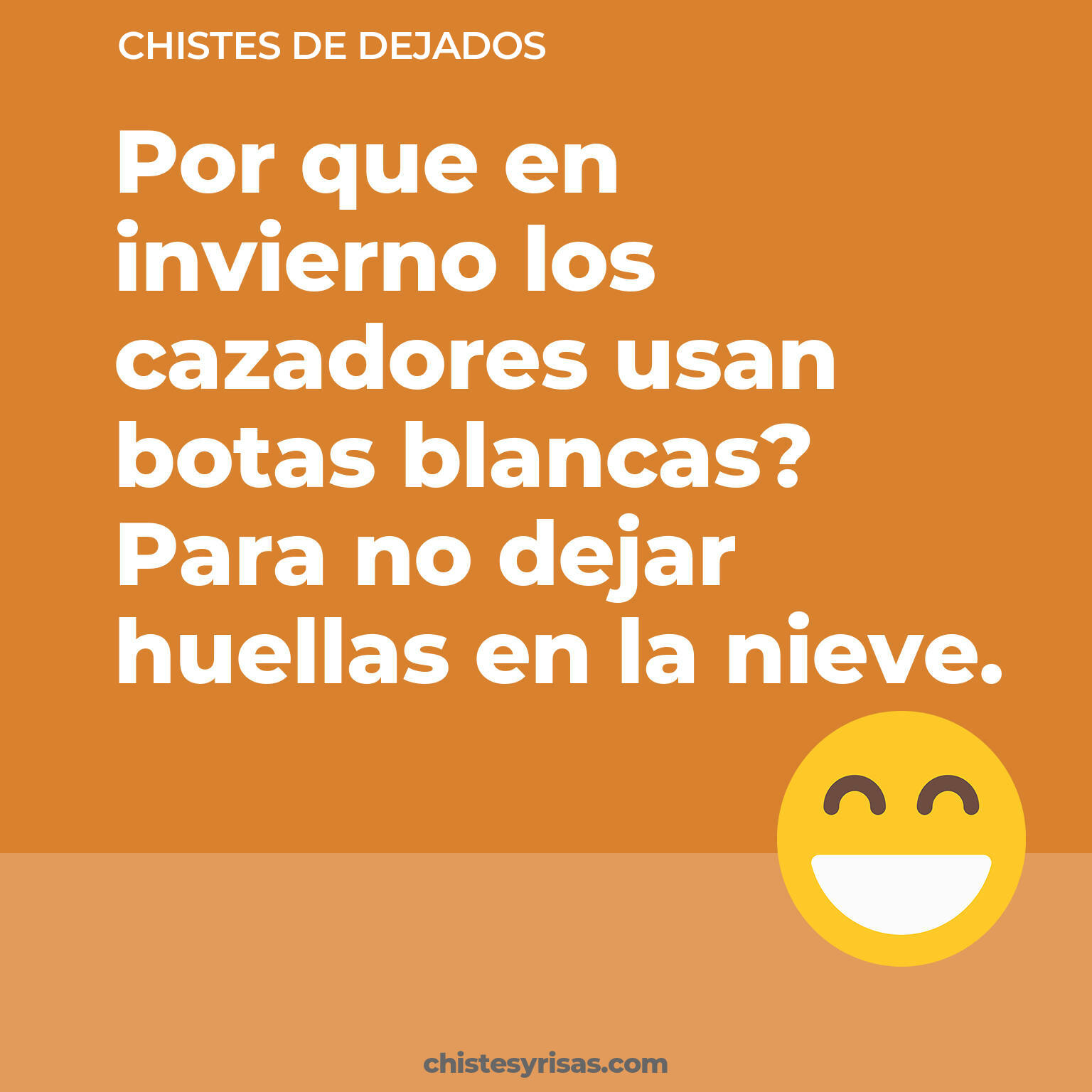 chistes de Dejados más graciosos