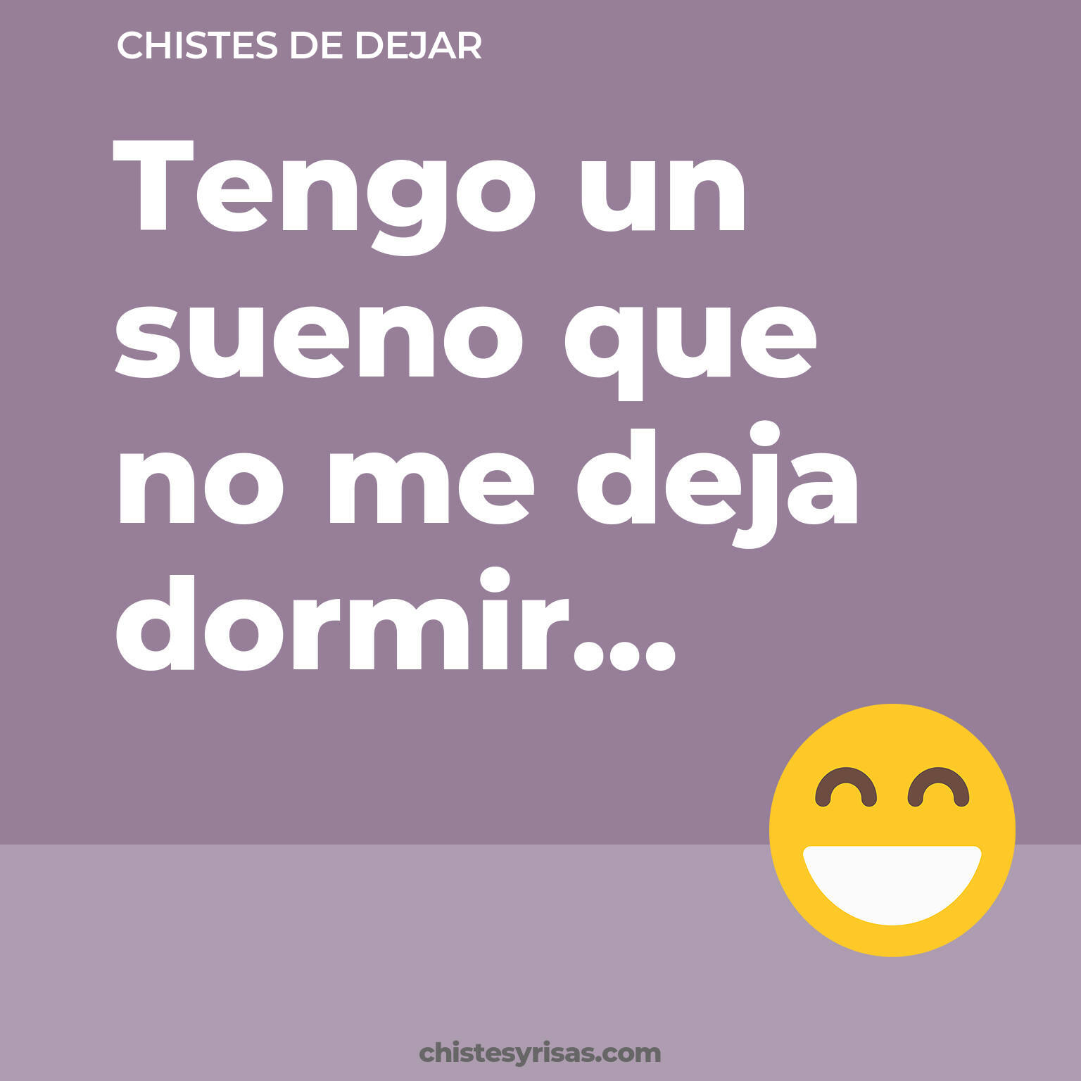 chistes de Dejar buenos