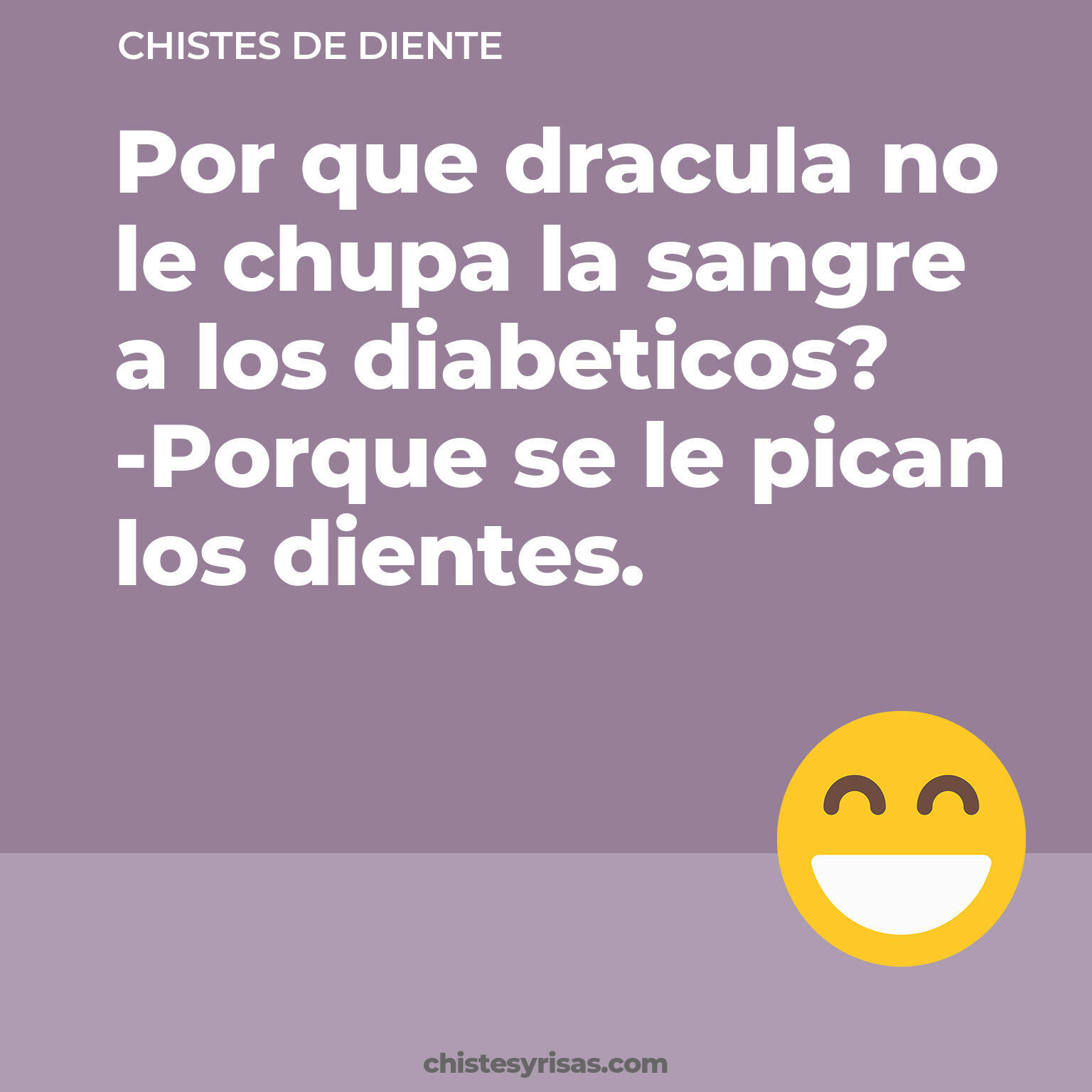 chistes de Diente cortos