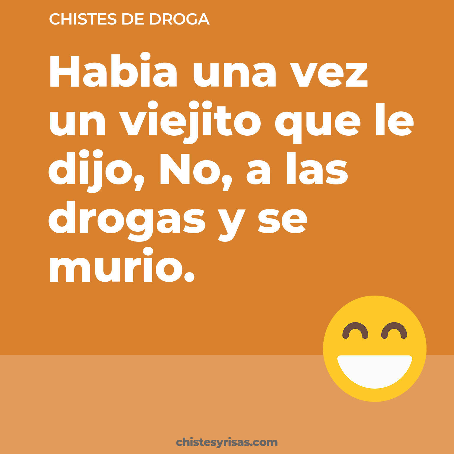 chistes de Droga cortos