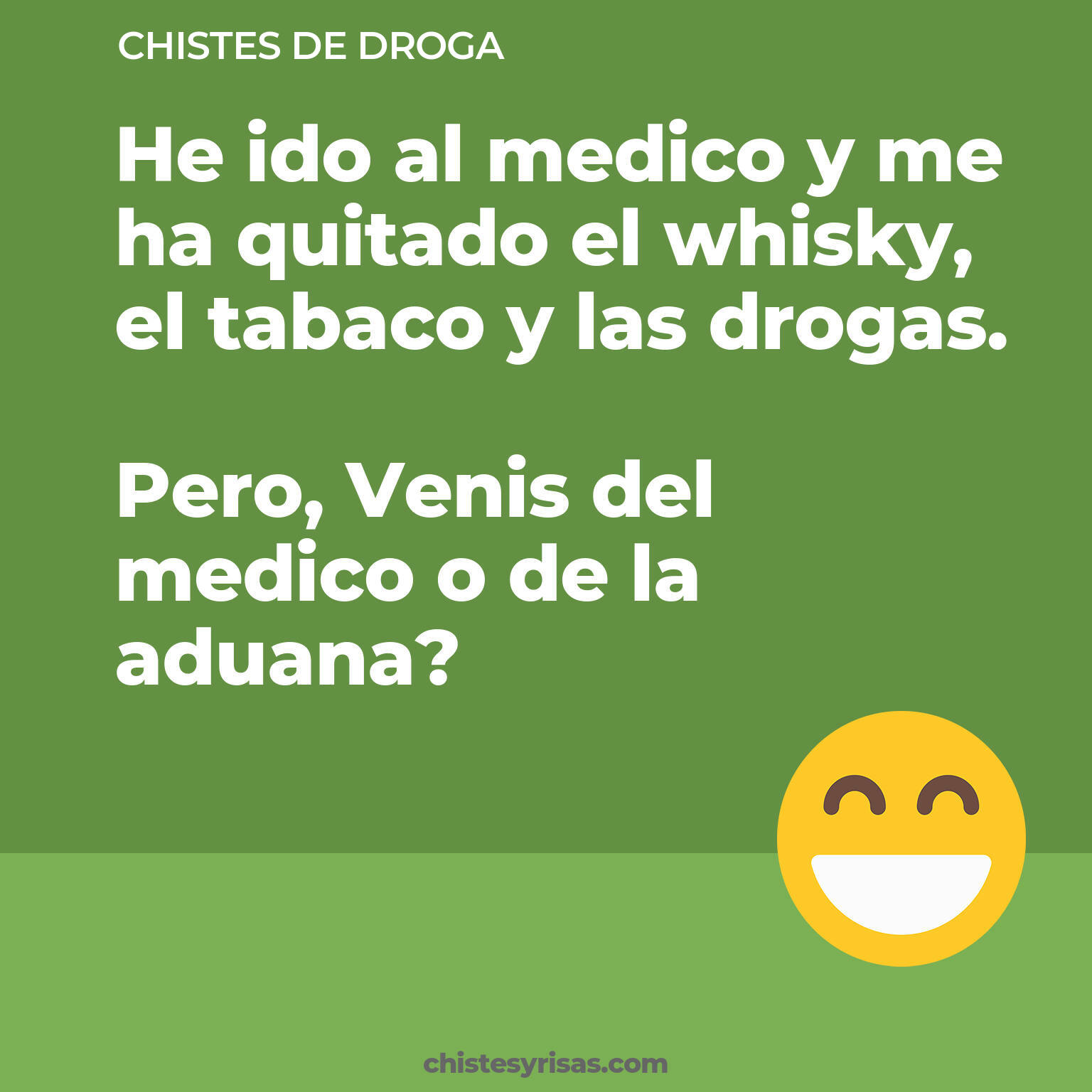 chistes de Droga más graciosos