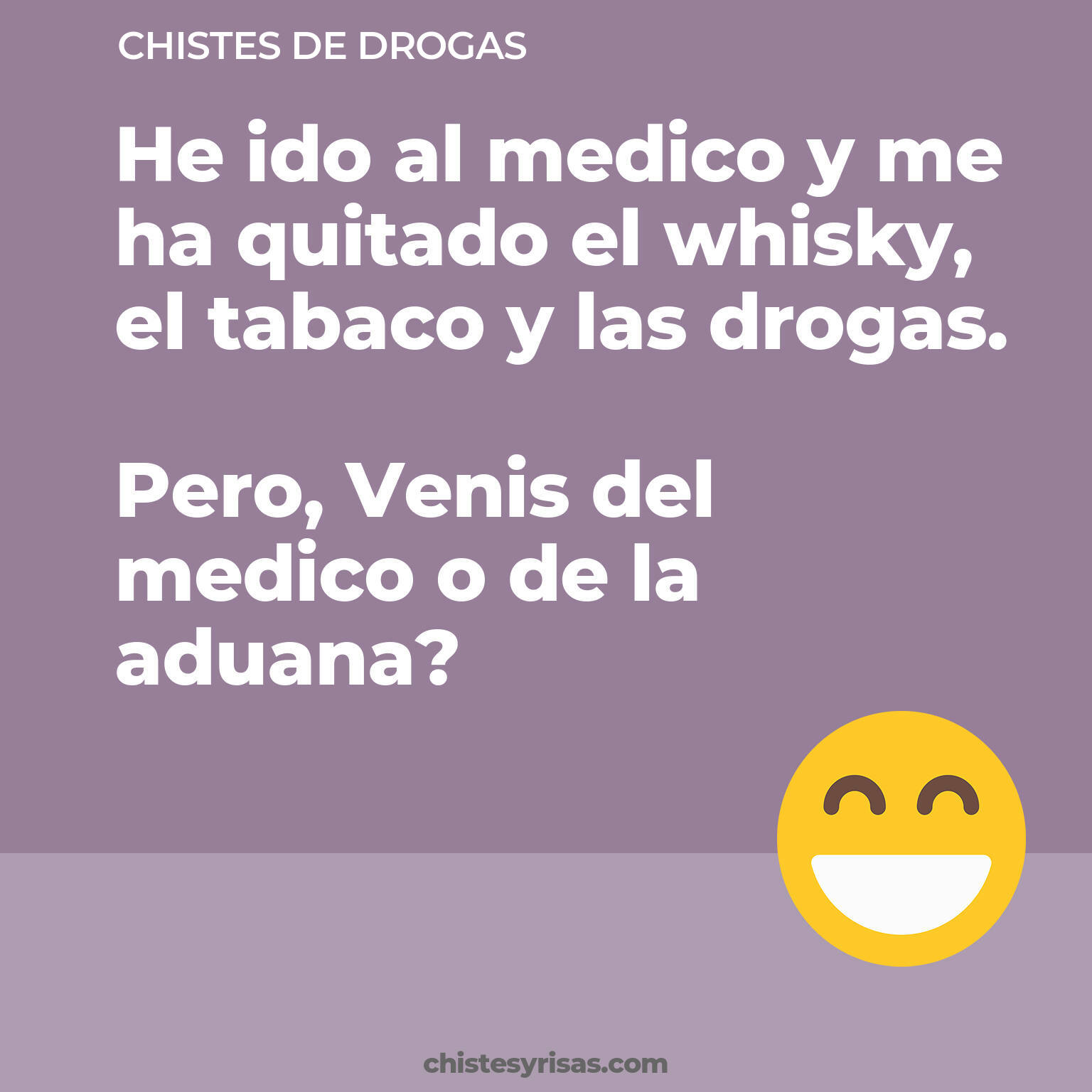 chistes de Drogas más graciosos