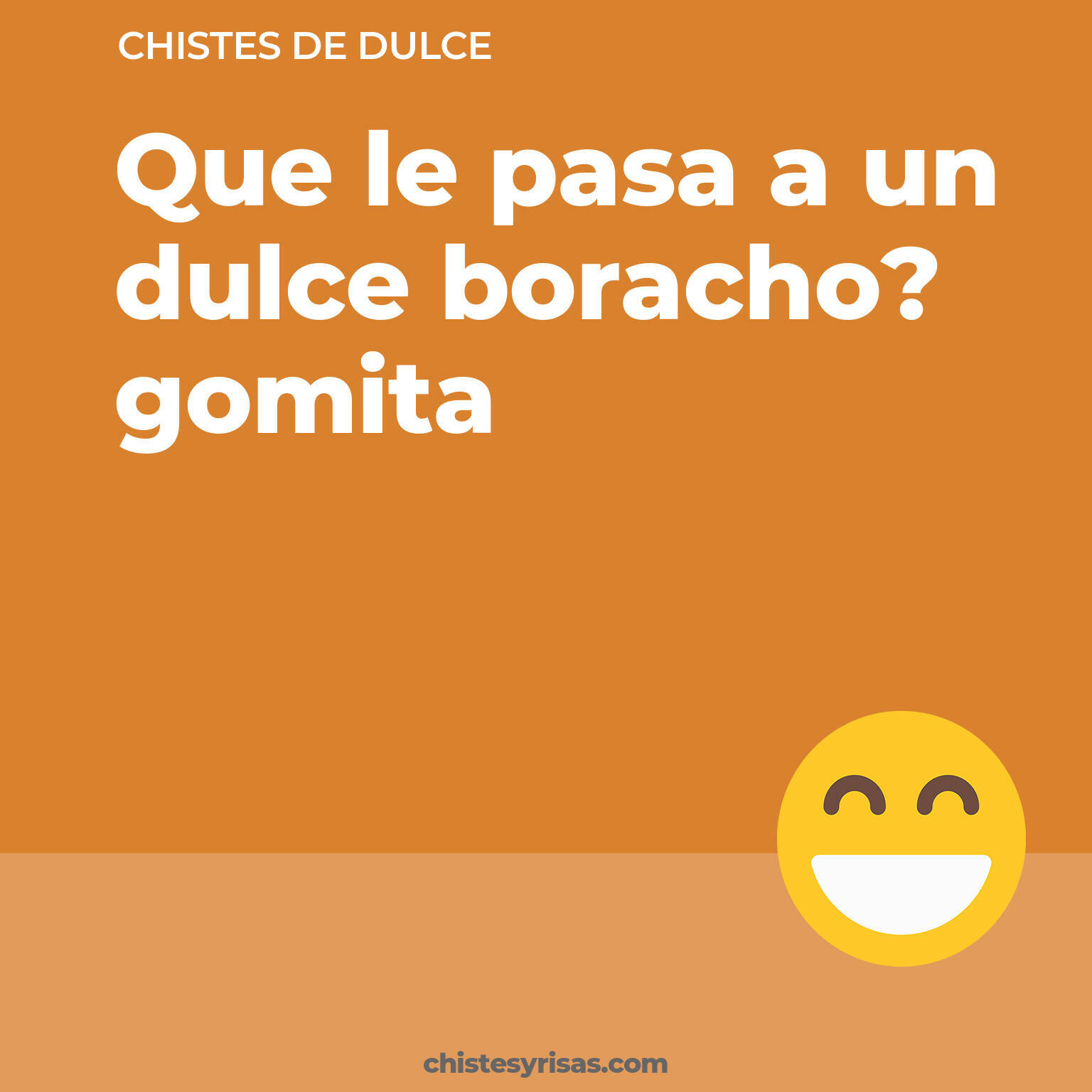 chistes de Dulce más graciosos