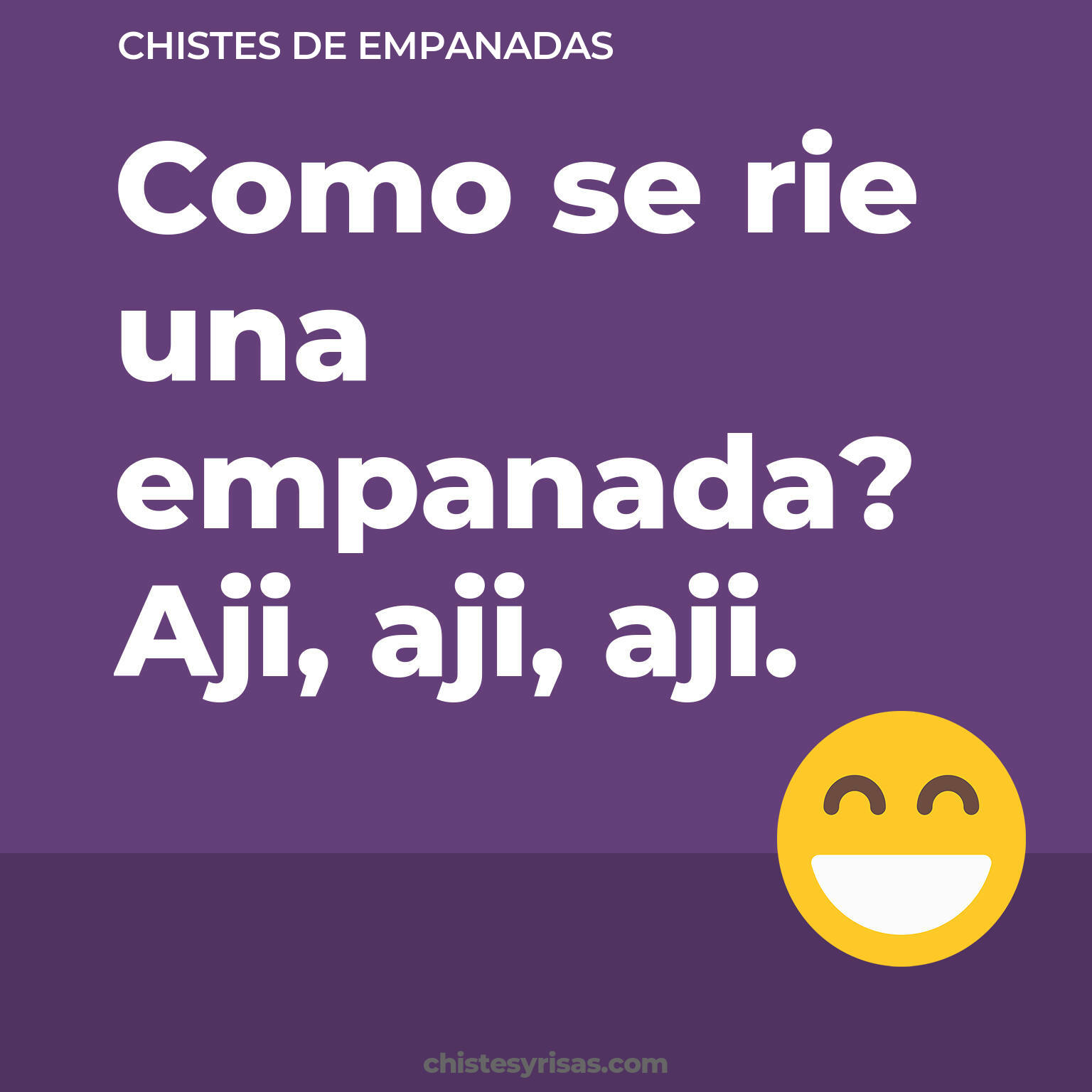 chistes de Empanadas más graciosos