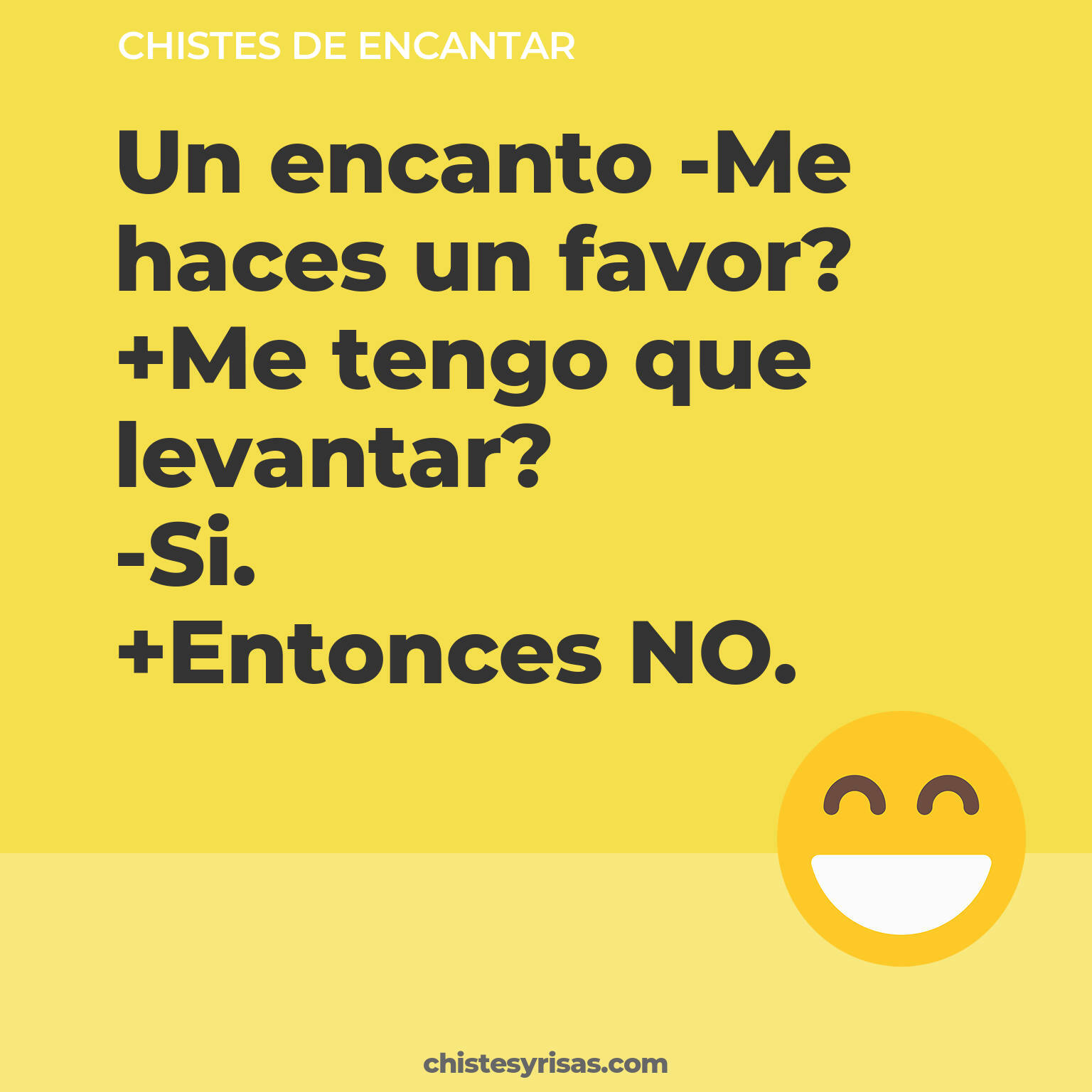 chistes de Encantar más graciosos