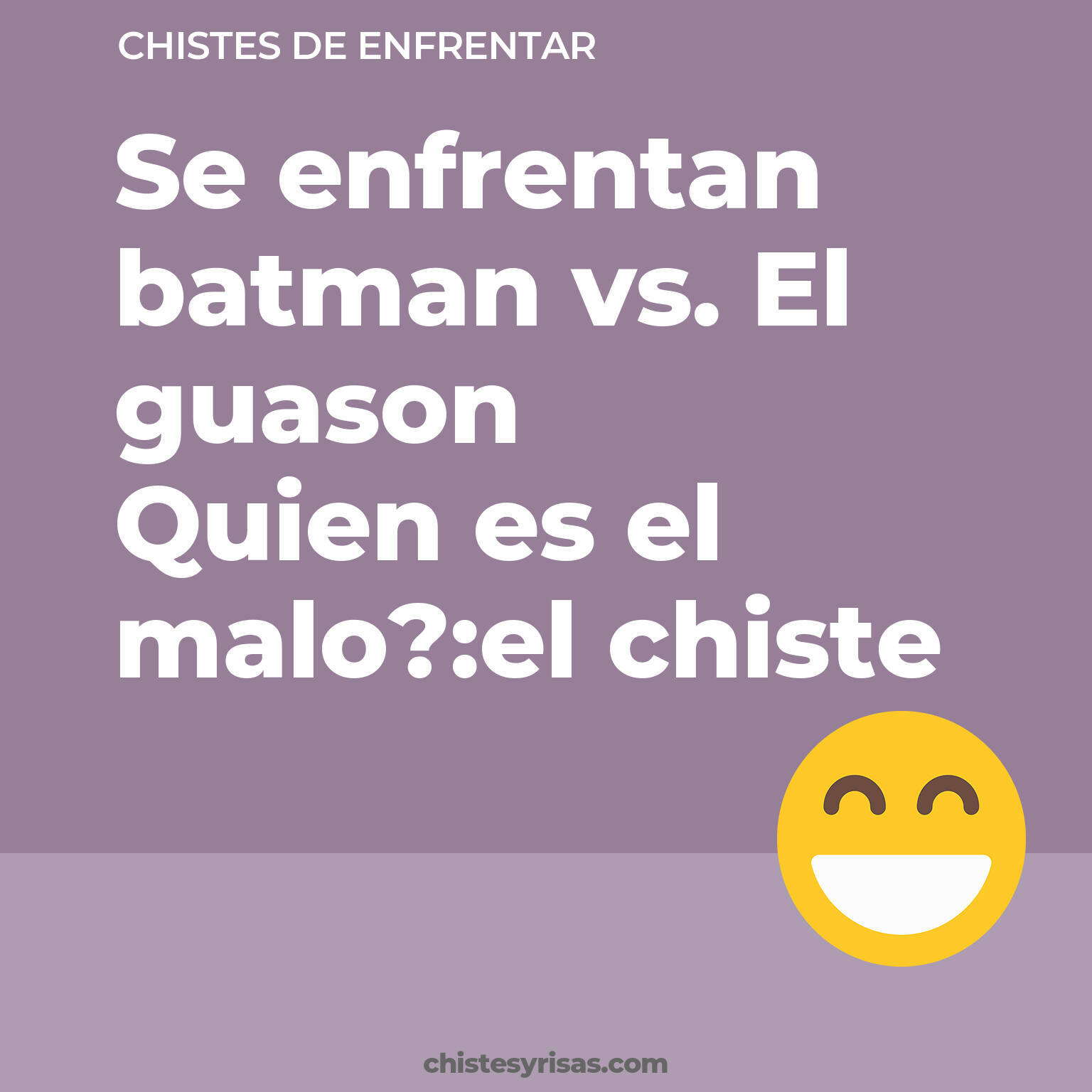 chistes de Enfrentar buenos