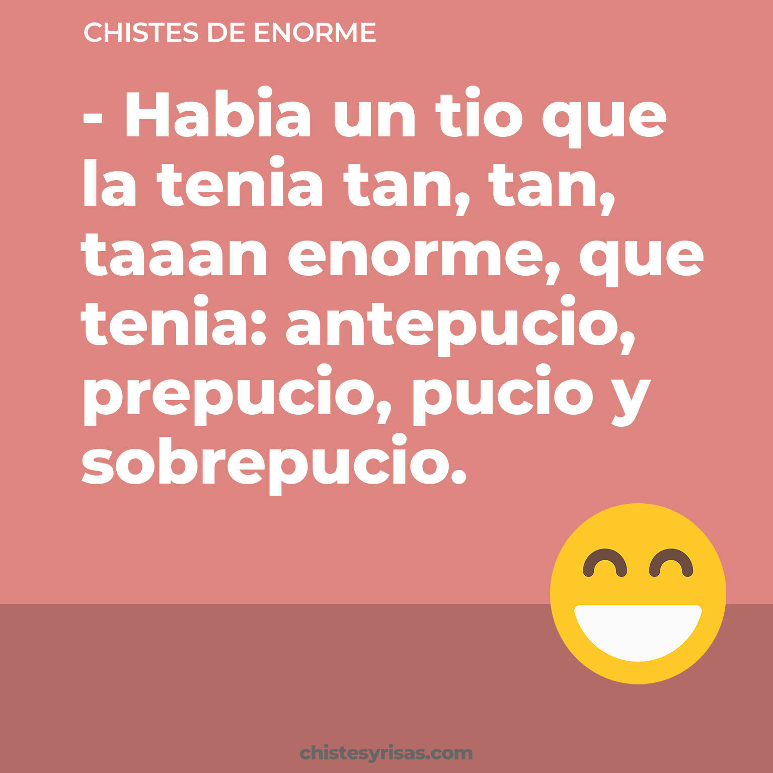 chistes de Enorme más graciosos