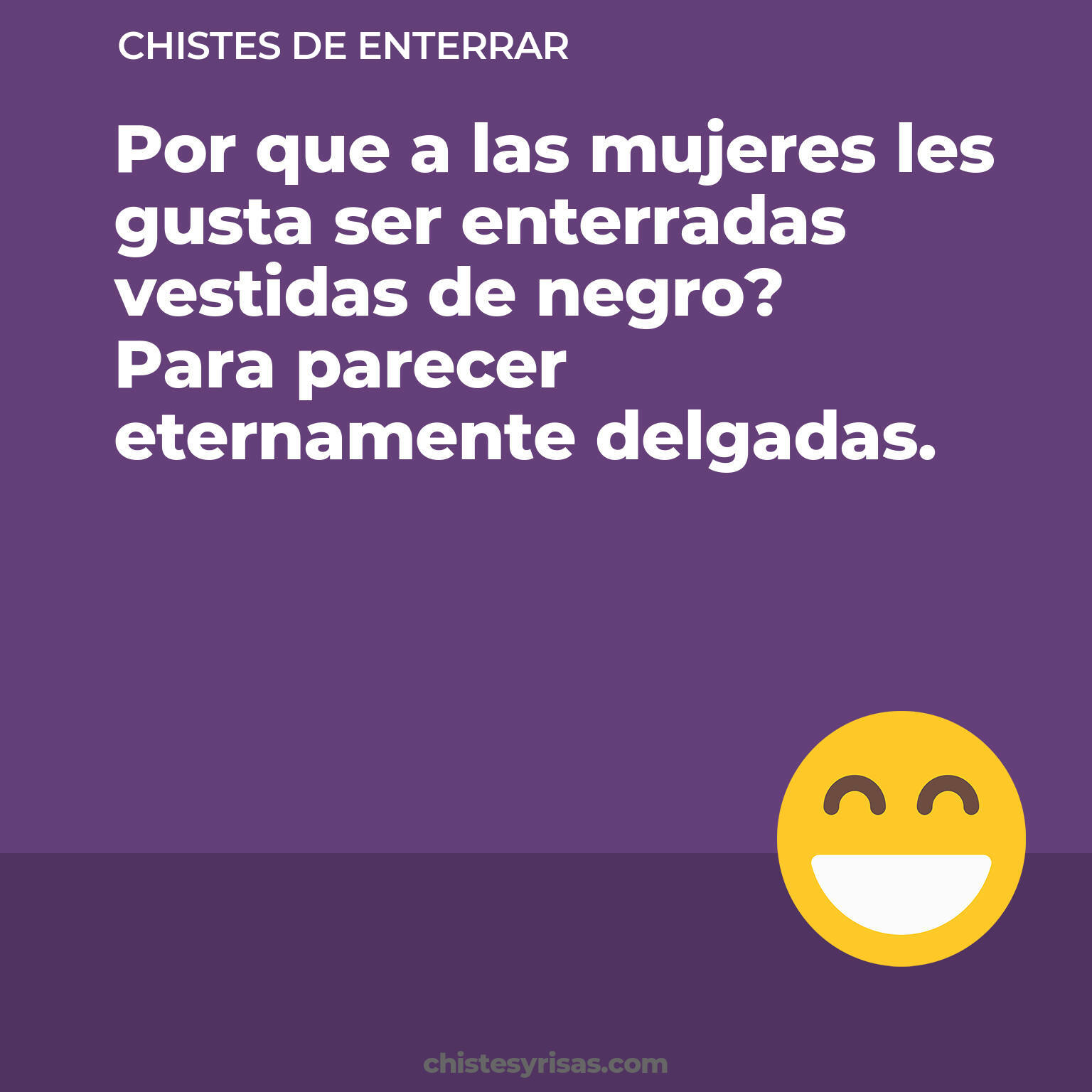 chistes de Enterrar más graciosos