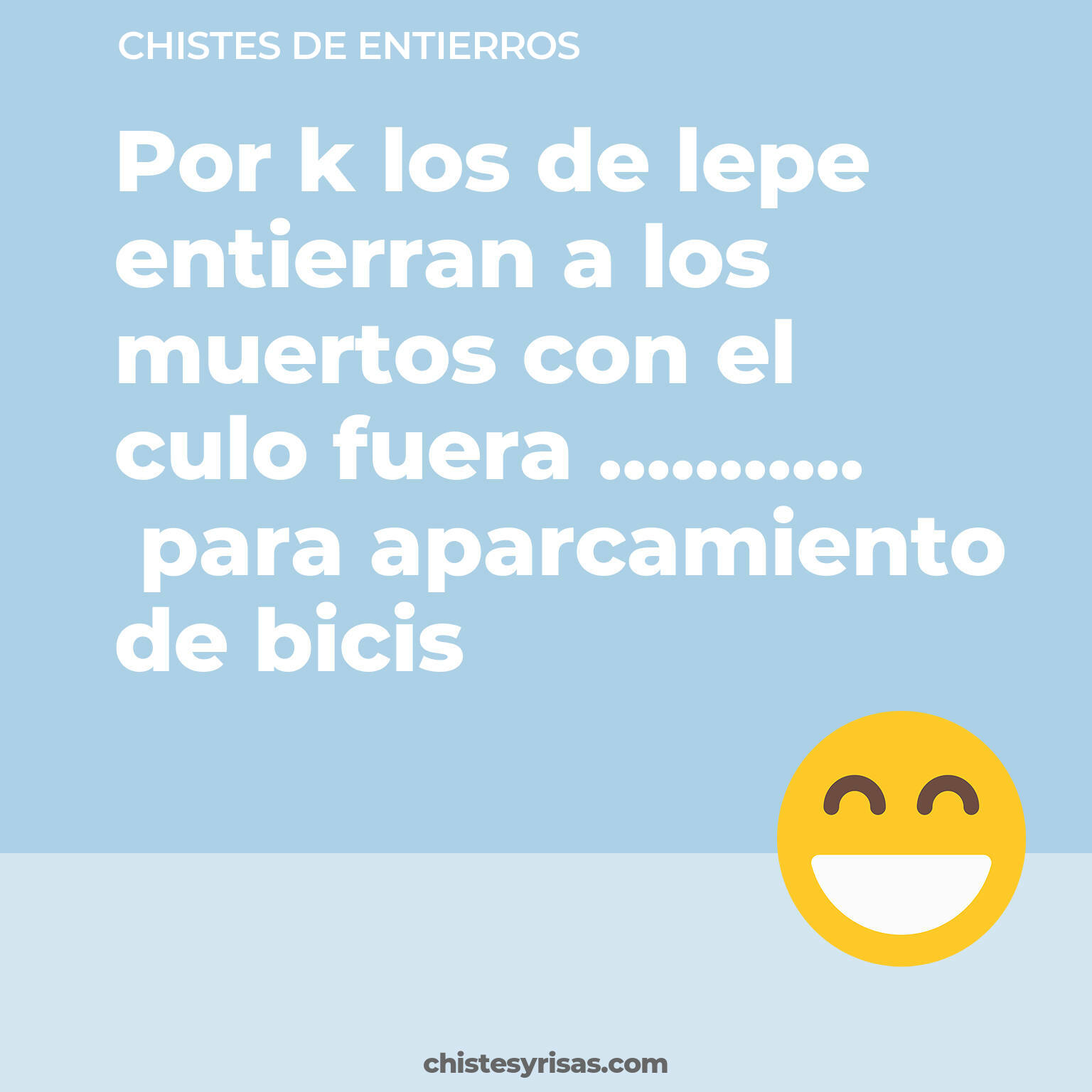 chistes de Entierros buenos