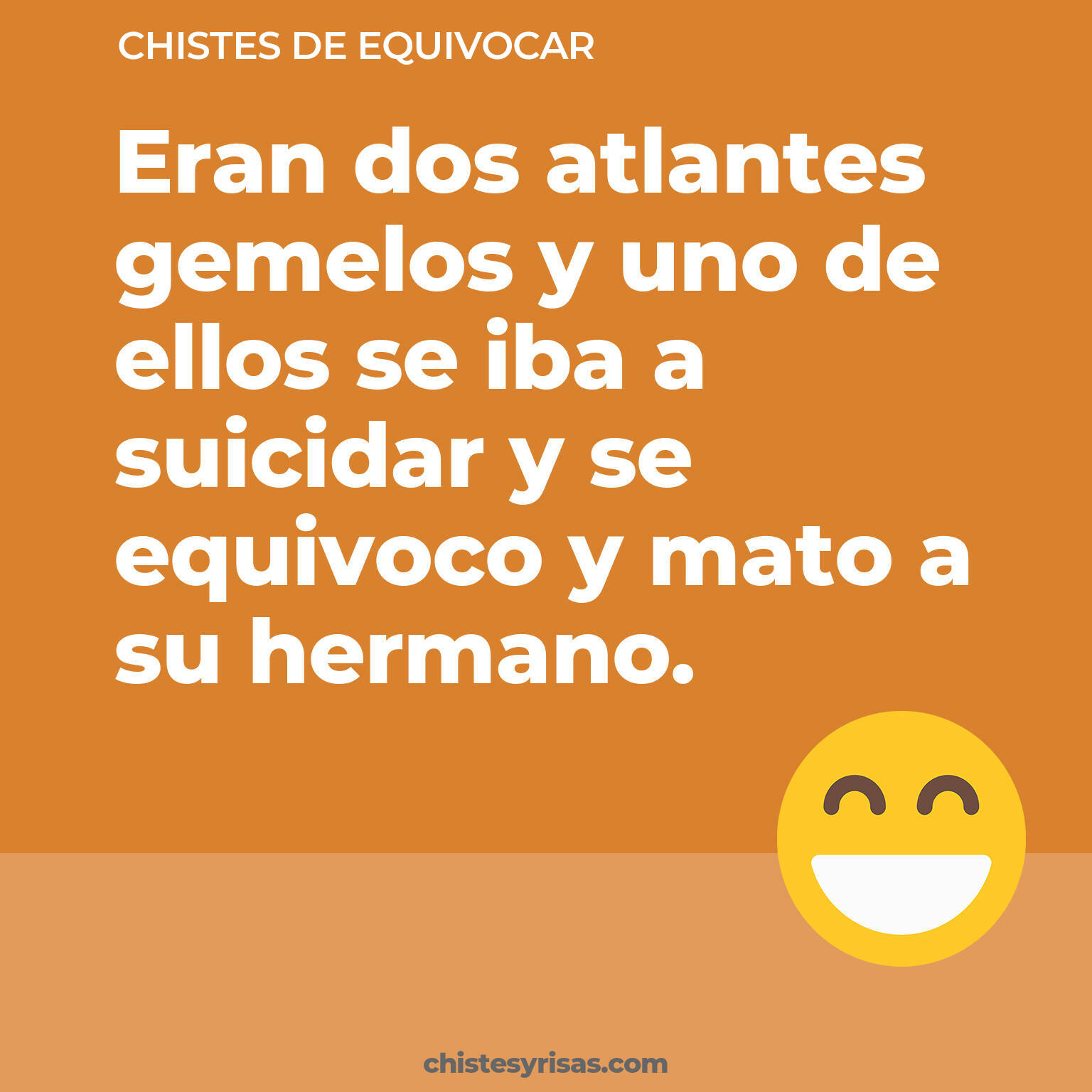 chistes de Equivocar buenos